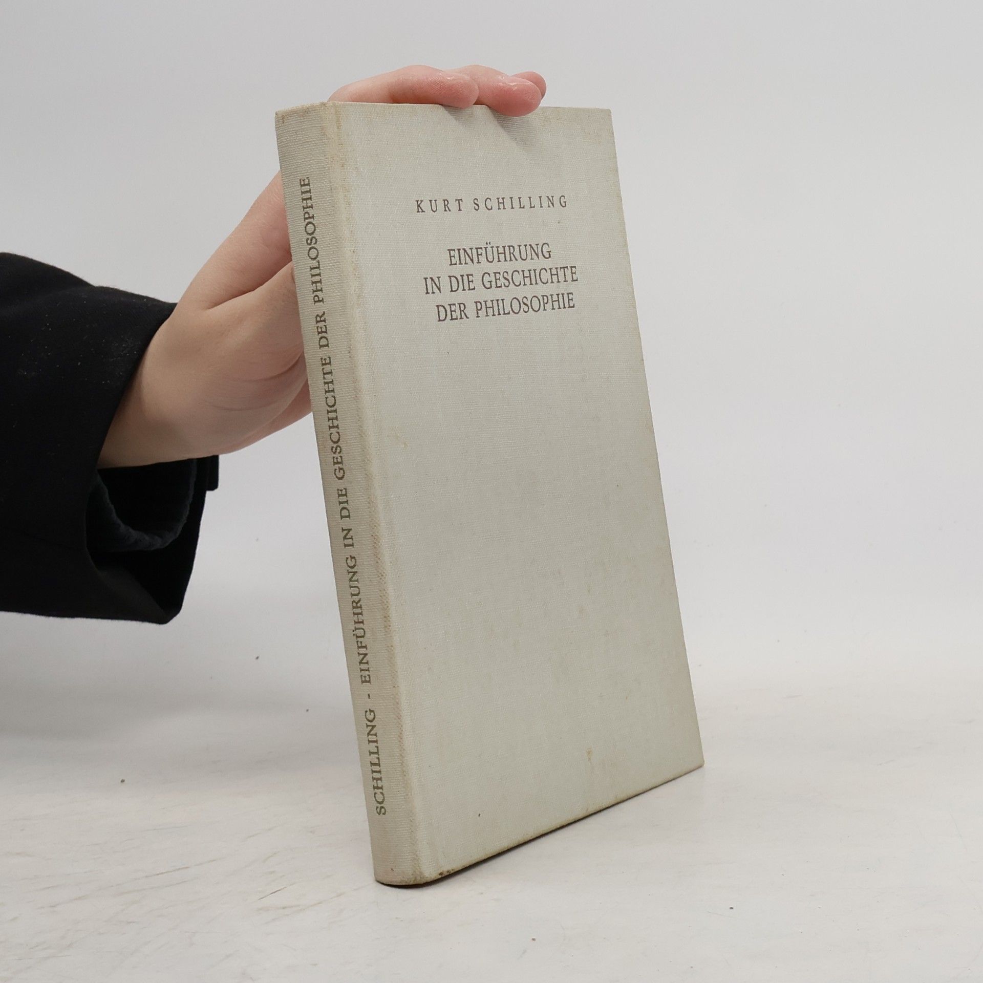 Kurt Schilling Einführung in die Geschichte der Philosophie