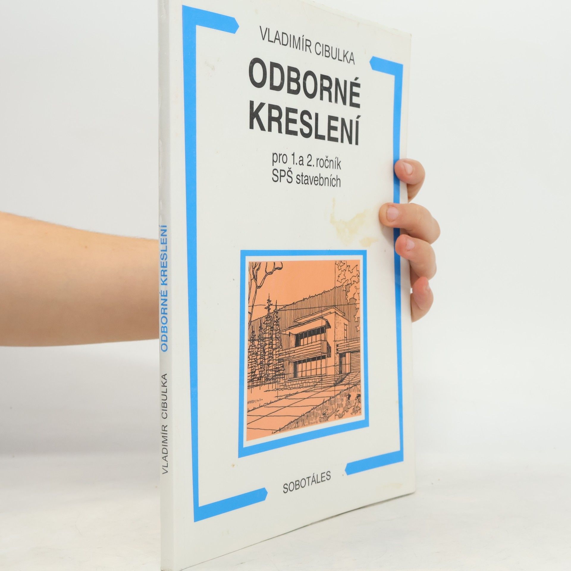 Cibulka Vladimír Odborné kreslení pro 1. a 2. ročník SPŠ stavebních