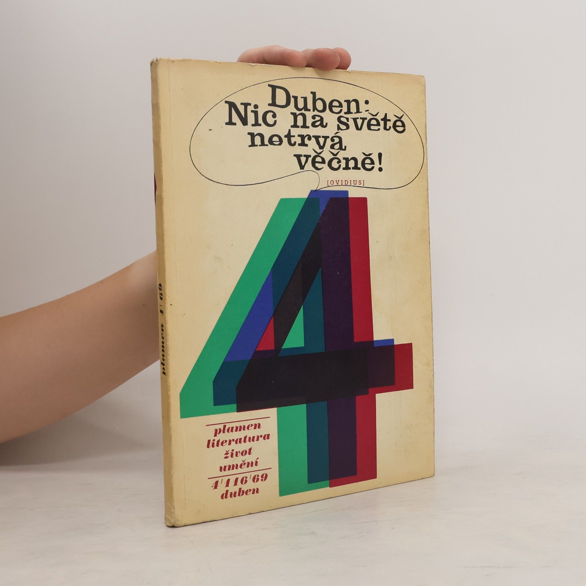 Nic na světě netrvá věčně!