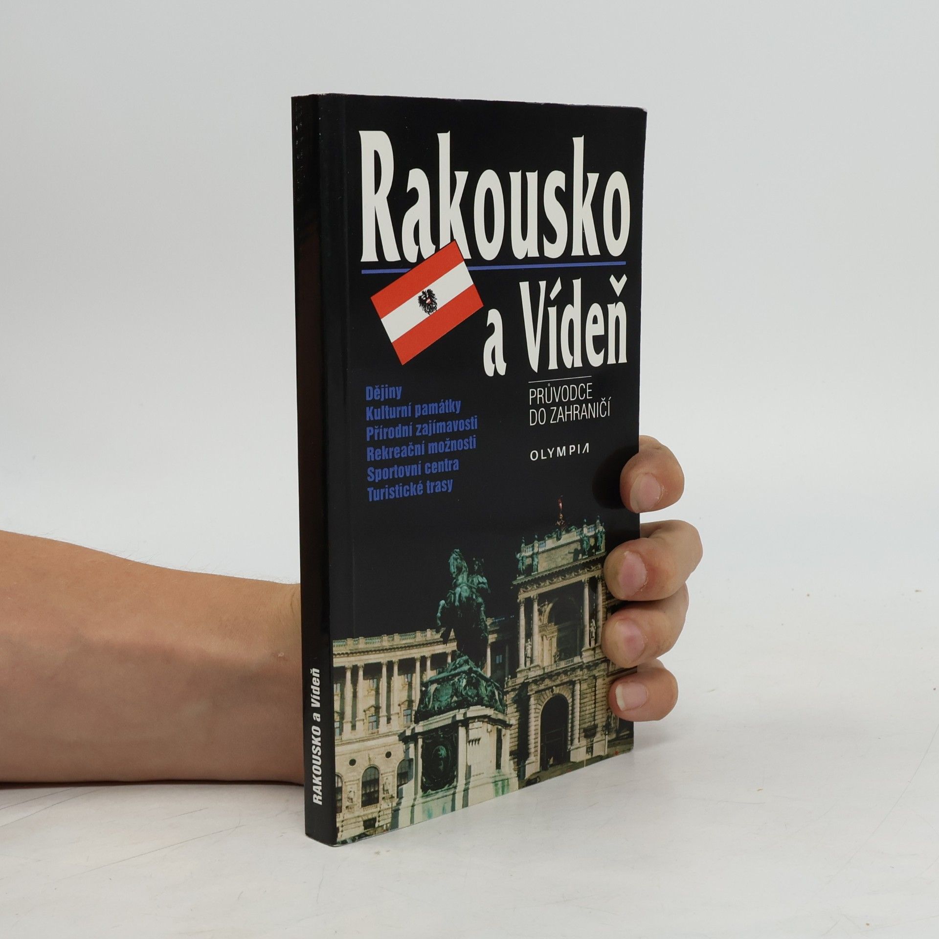 František Přeučil Rakousko a Vídeň. Průvodce do zahraničí