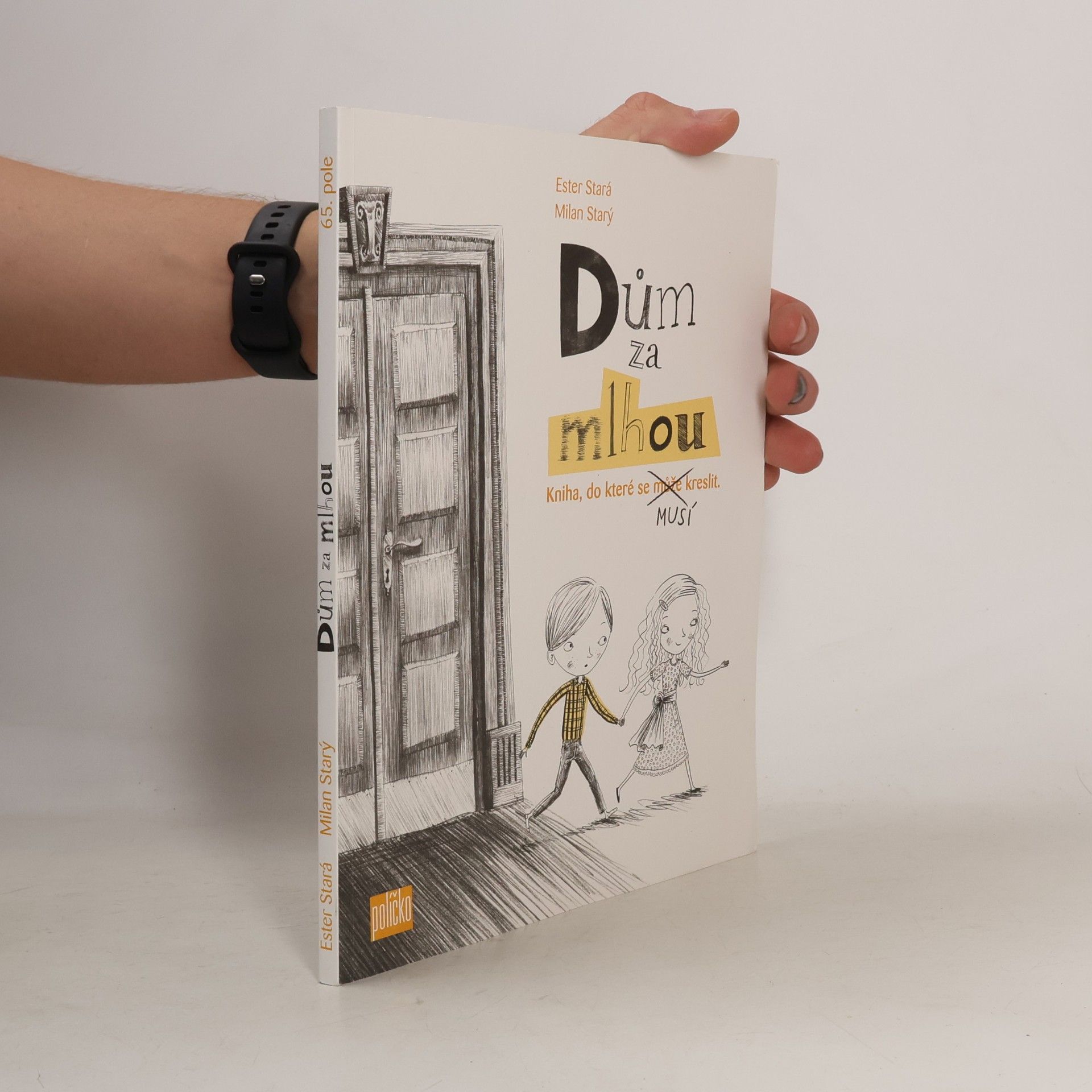 Dům za mlhou : kniha, do které se může - musí kreslit