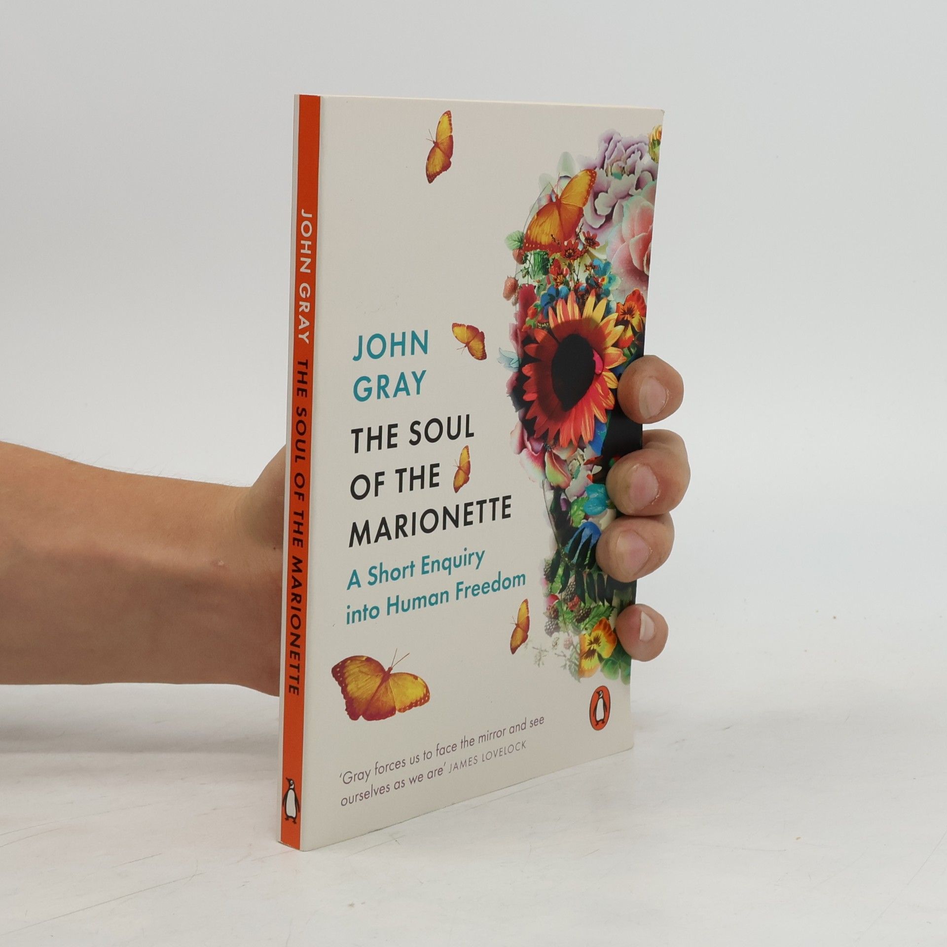 The soul of the marionette : a short enquiry into human freedom