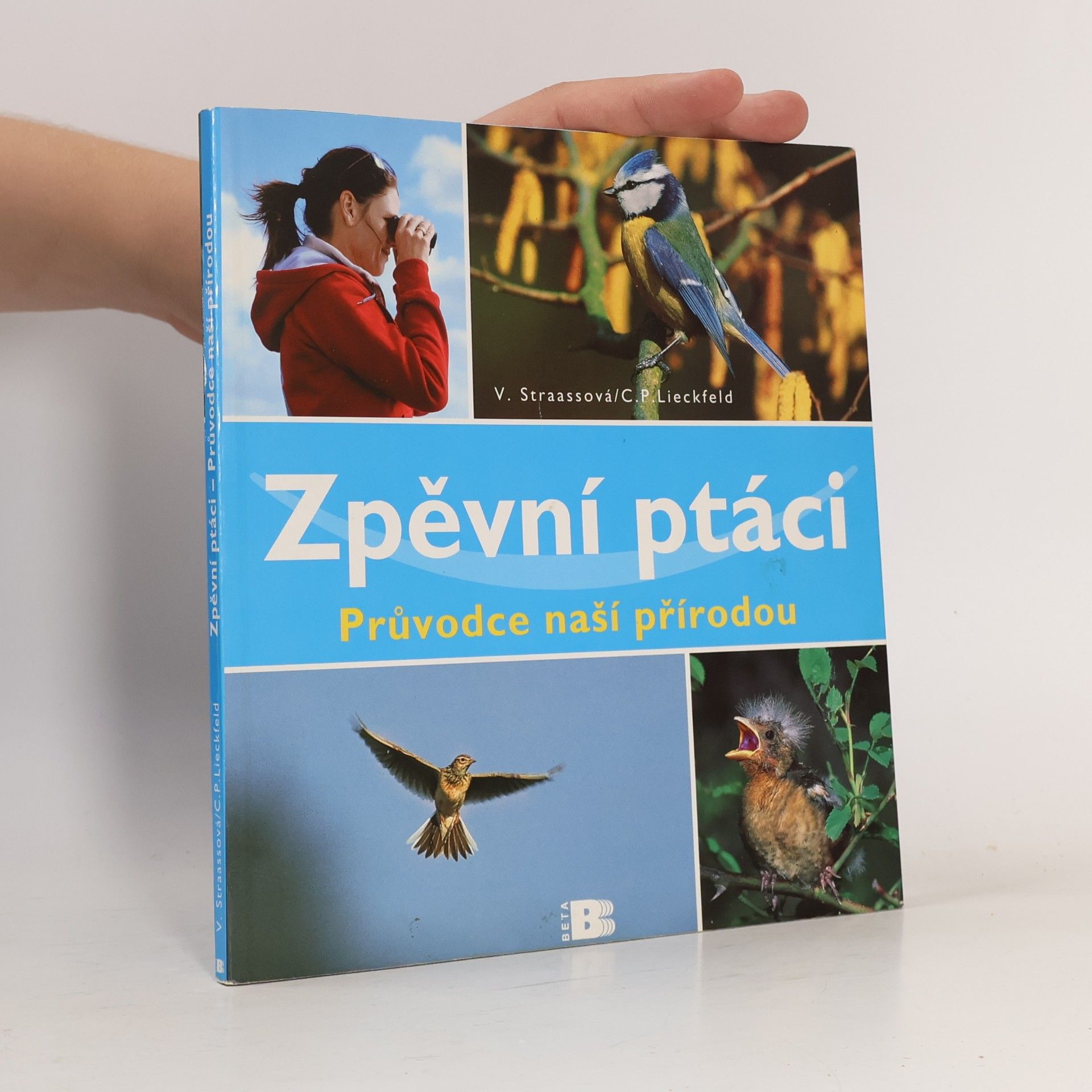 Veronika Straaß Zpěvní ptáci - Průvodce naší přírodou