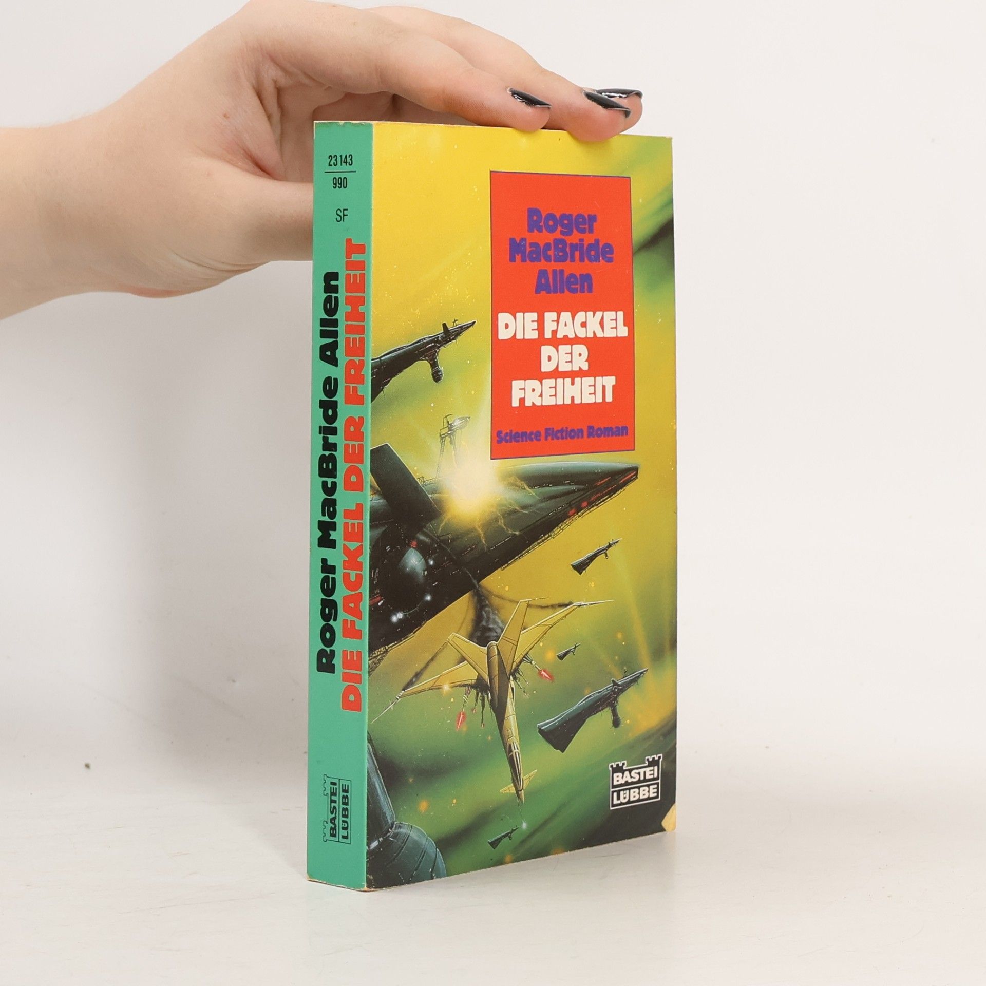 Roger MacBride Allen Die Fackel der Freiheit. Science Fiction Roman