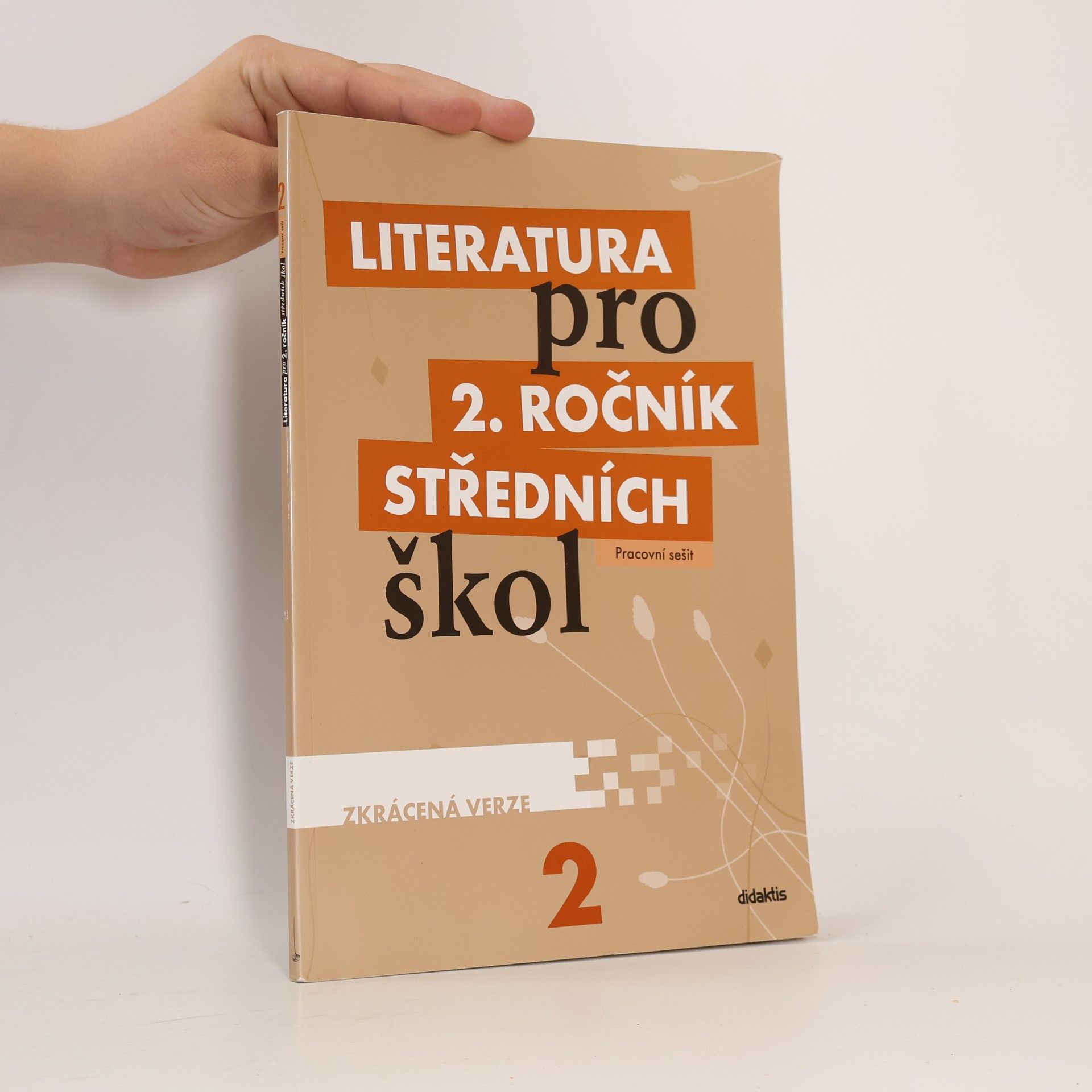 Collectif d'auteurs Literatura pro 2. ročník středních škol : zkrácená verze. Pracovní sešit