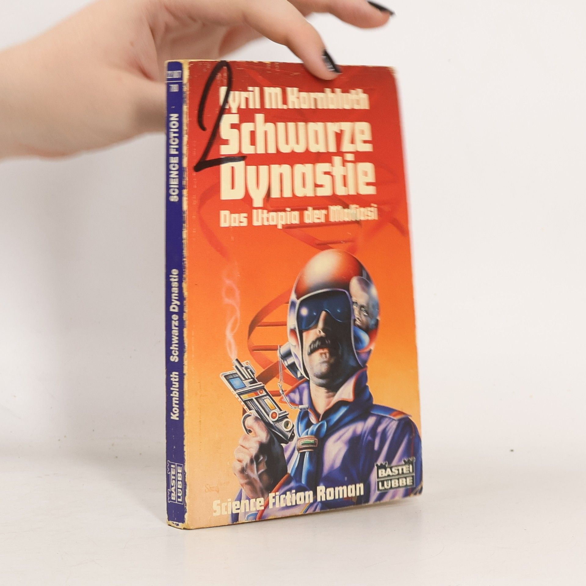 Cyril M. Kornbluth Schwarze Dynastie. Das Utopia d. Mafiosi. Science Fiction