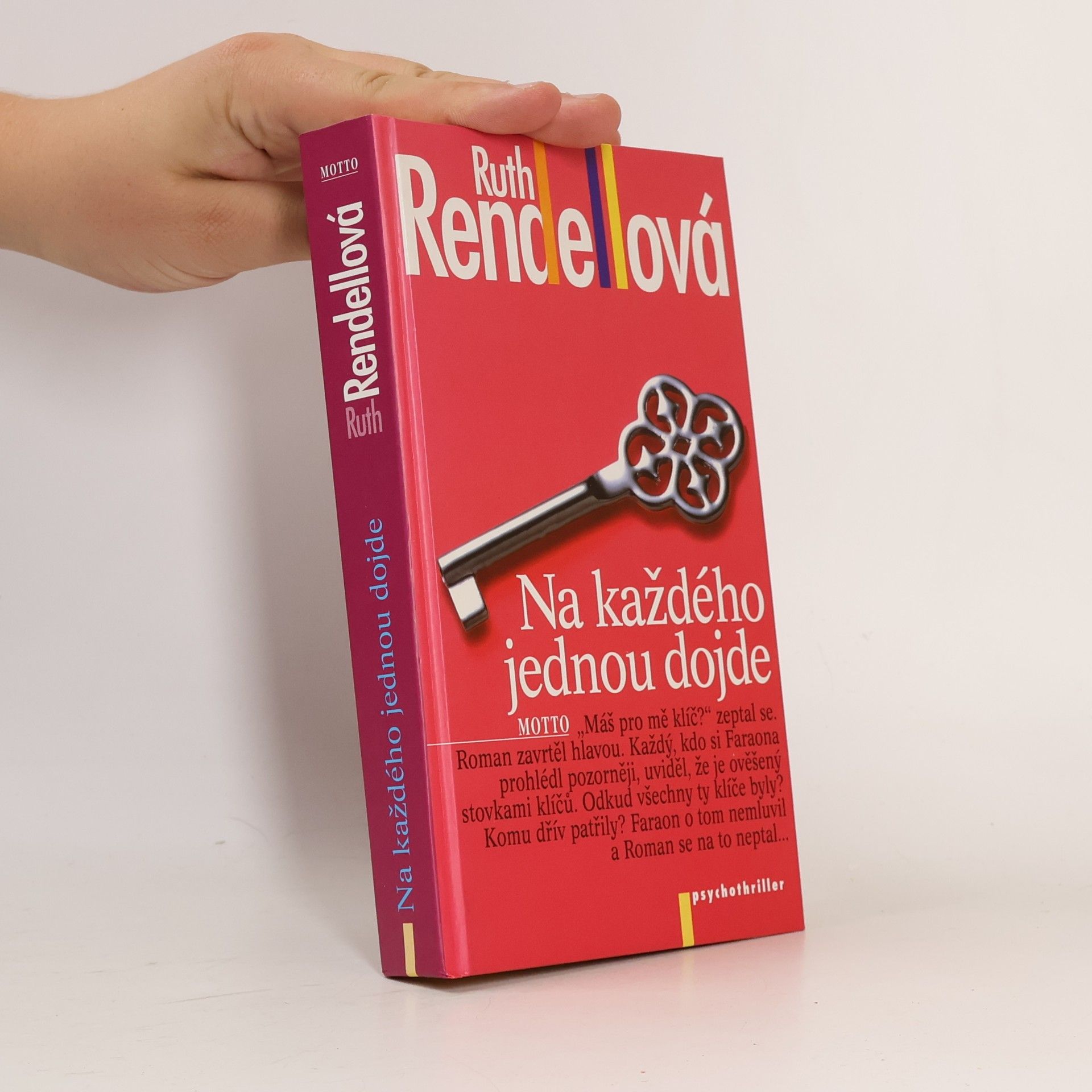 Ruth Rendell Na každého jednou dojde