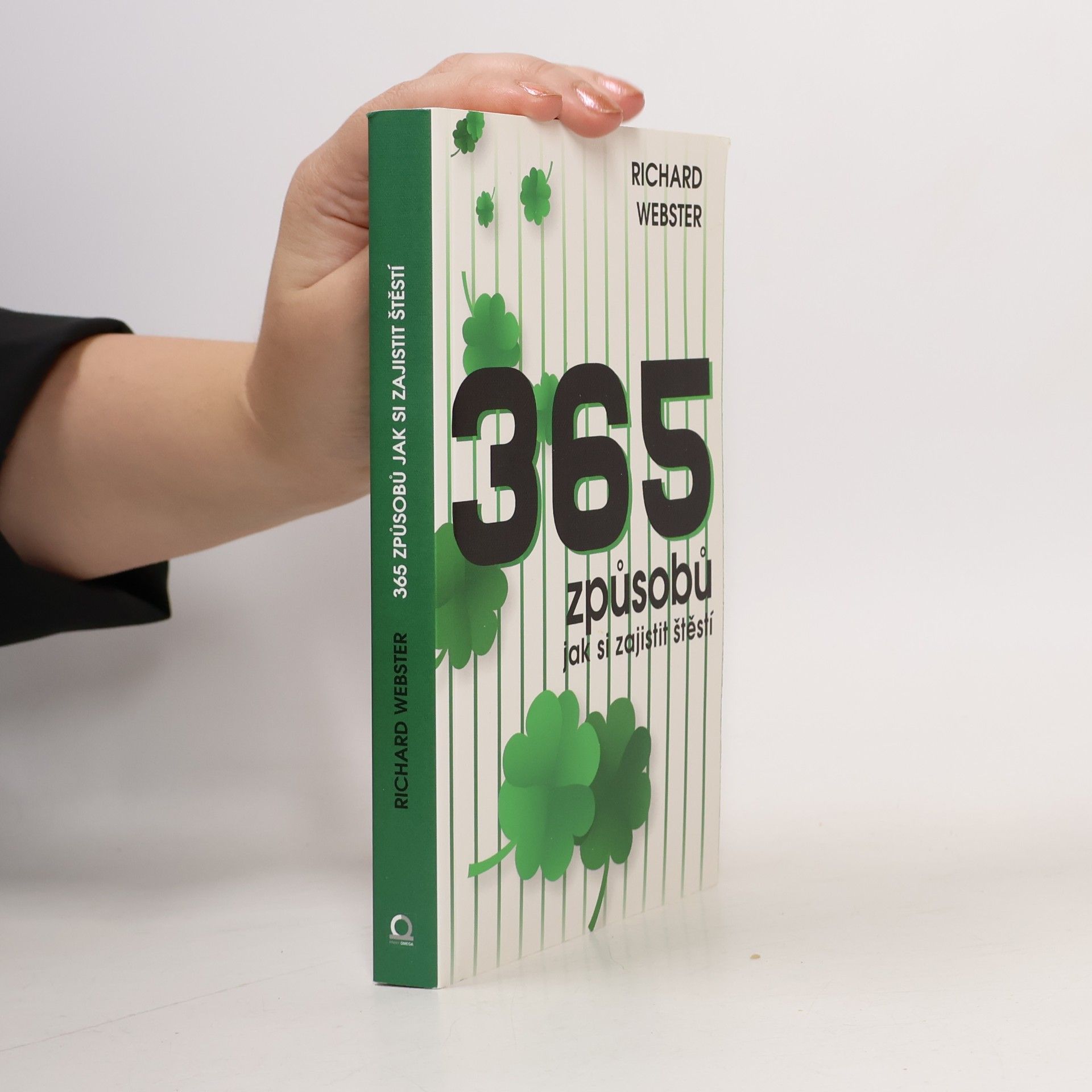 Richard Webster 365 způsobů, jak si zajistit štěstí