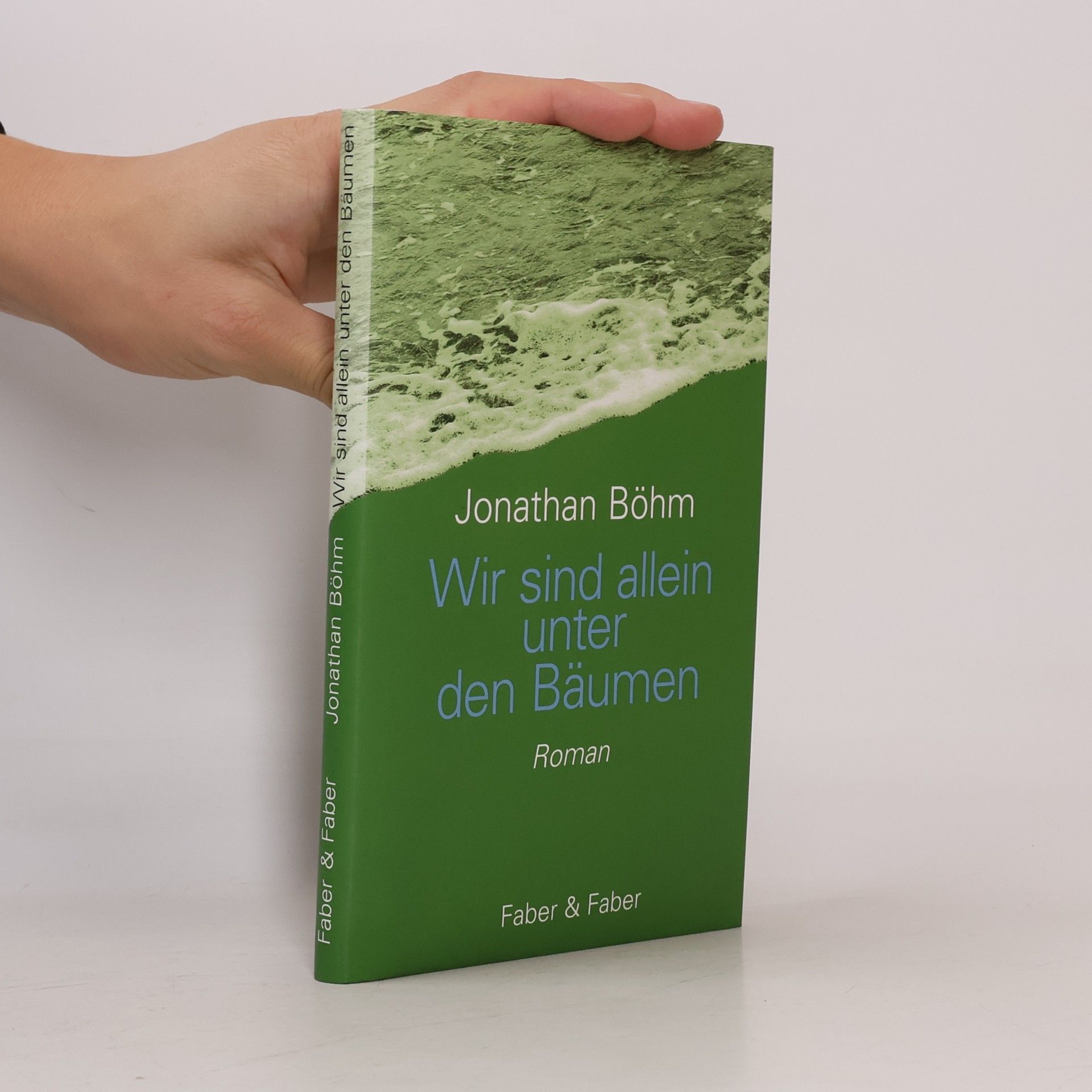 Jonathan Böhm Wir sind allein unter den Bäumen