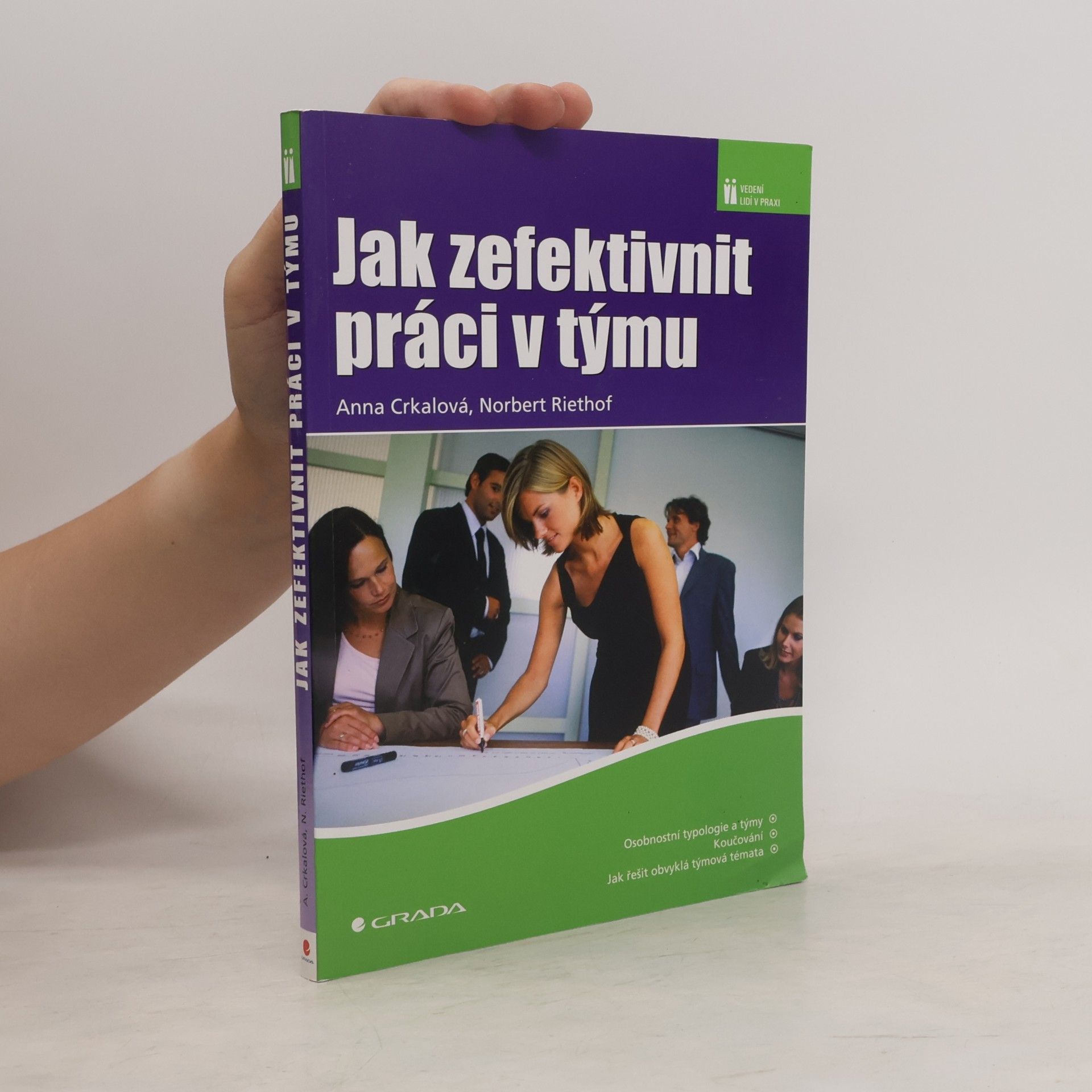 Norbert Riethof Jak zefektivnit práci v týmu