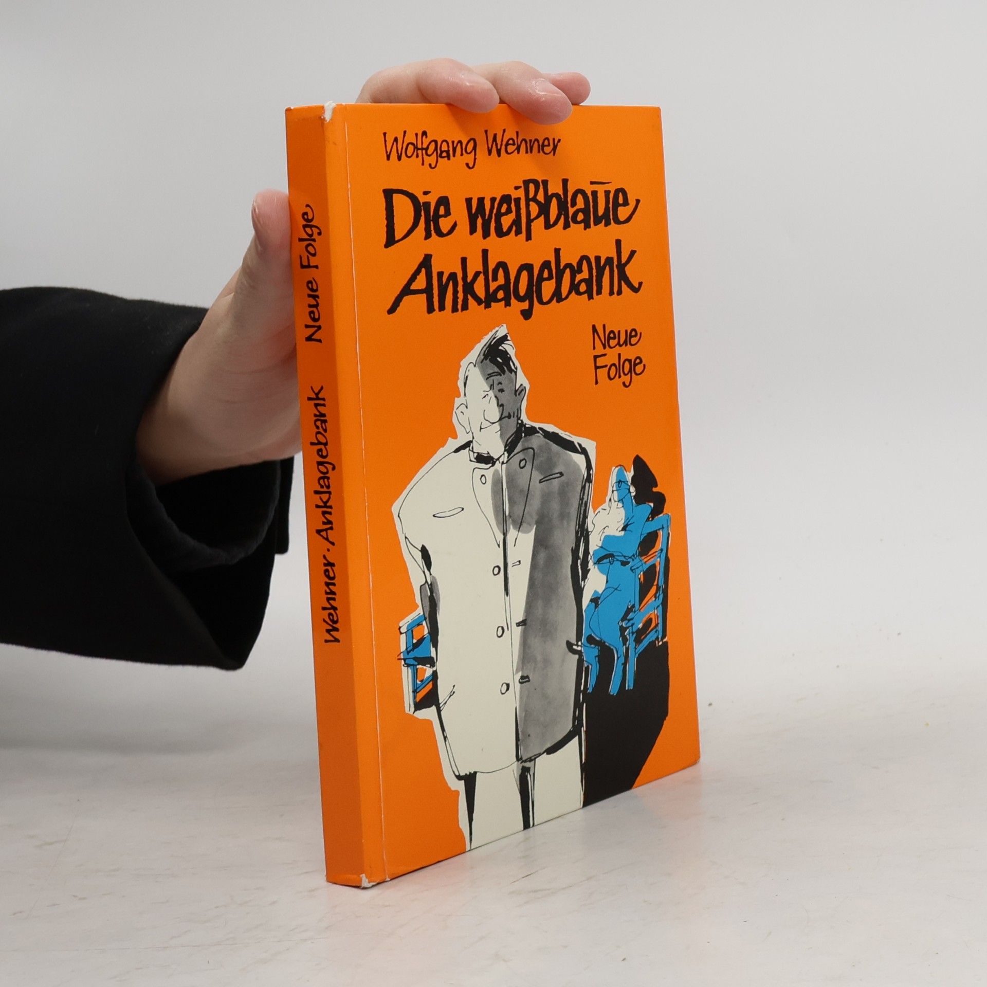 Wolfgang Wehner Die weißblaue Anklagebank