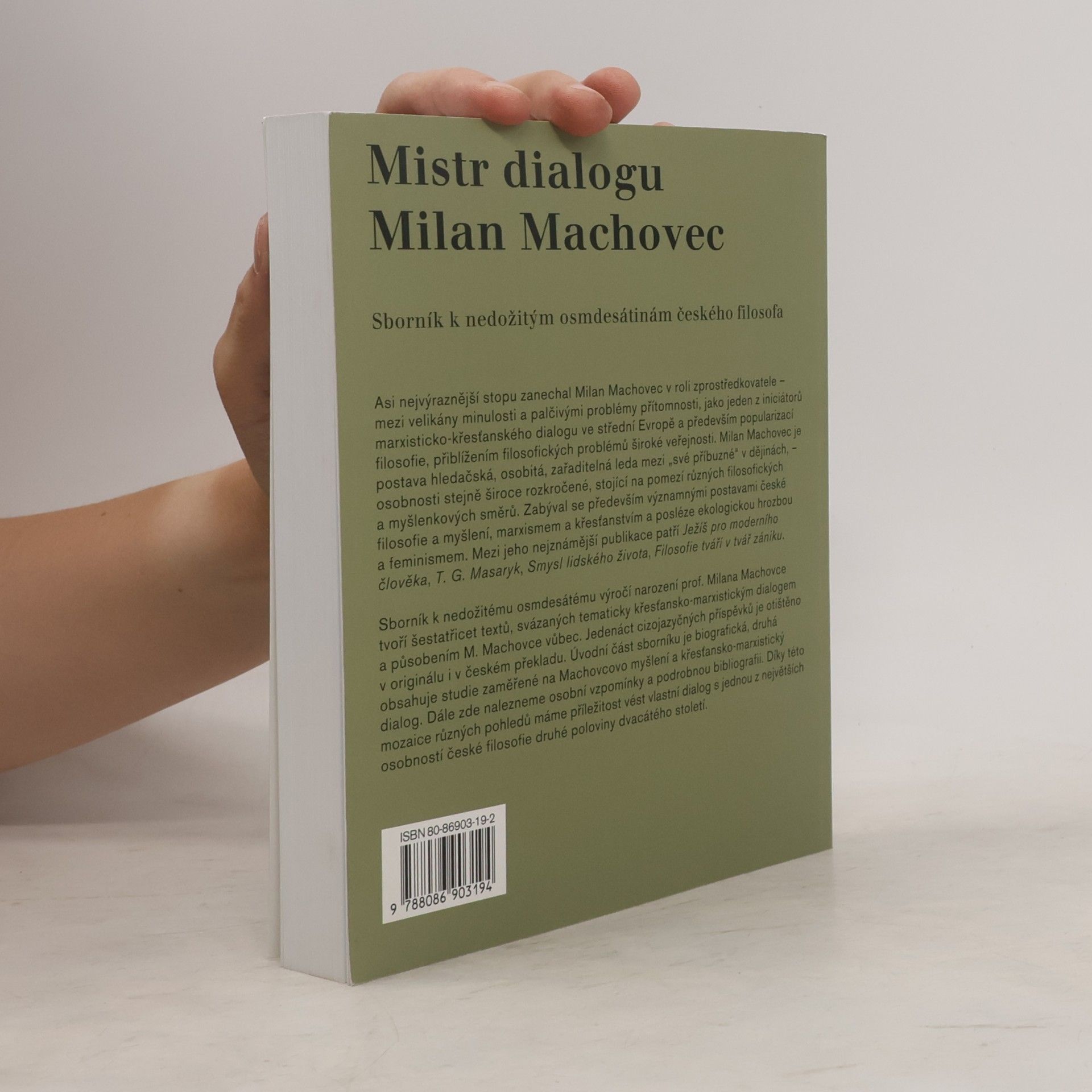 Kamila Jindrová Mistr dialogu Milan Machovec : sborník k nedožitým osmdesátinám českého filosofa