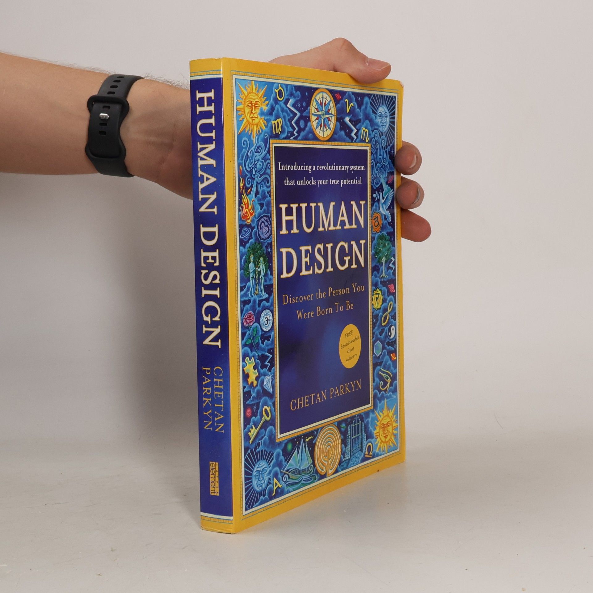 Chetan Parkyn Human design. Discover the Person You Were Born To Be