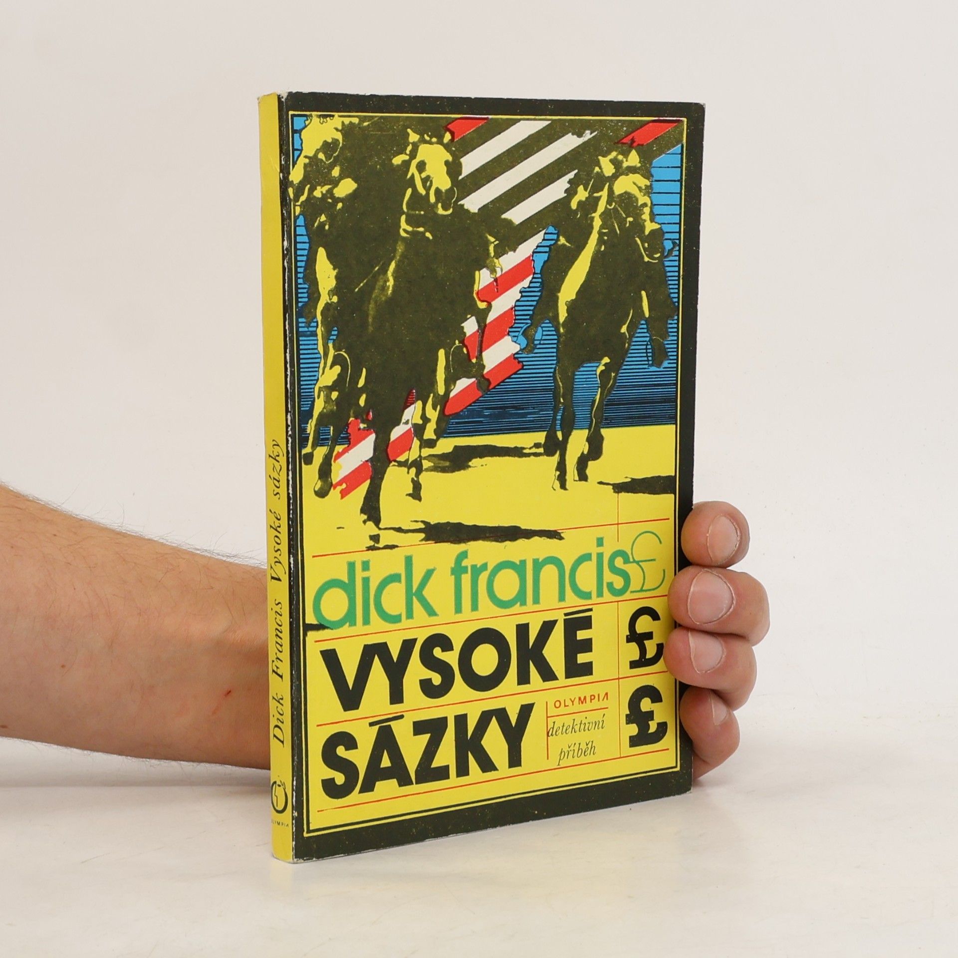 Dick Francis Vysoké sázky