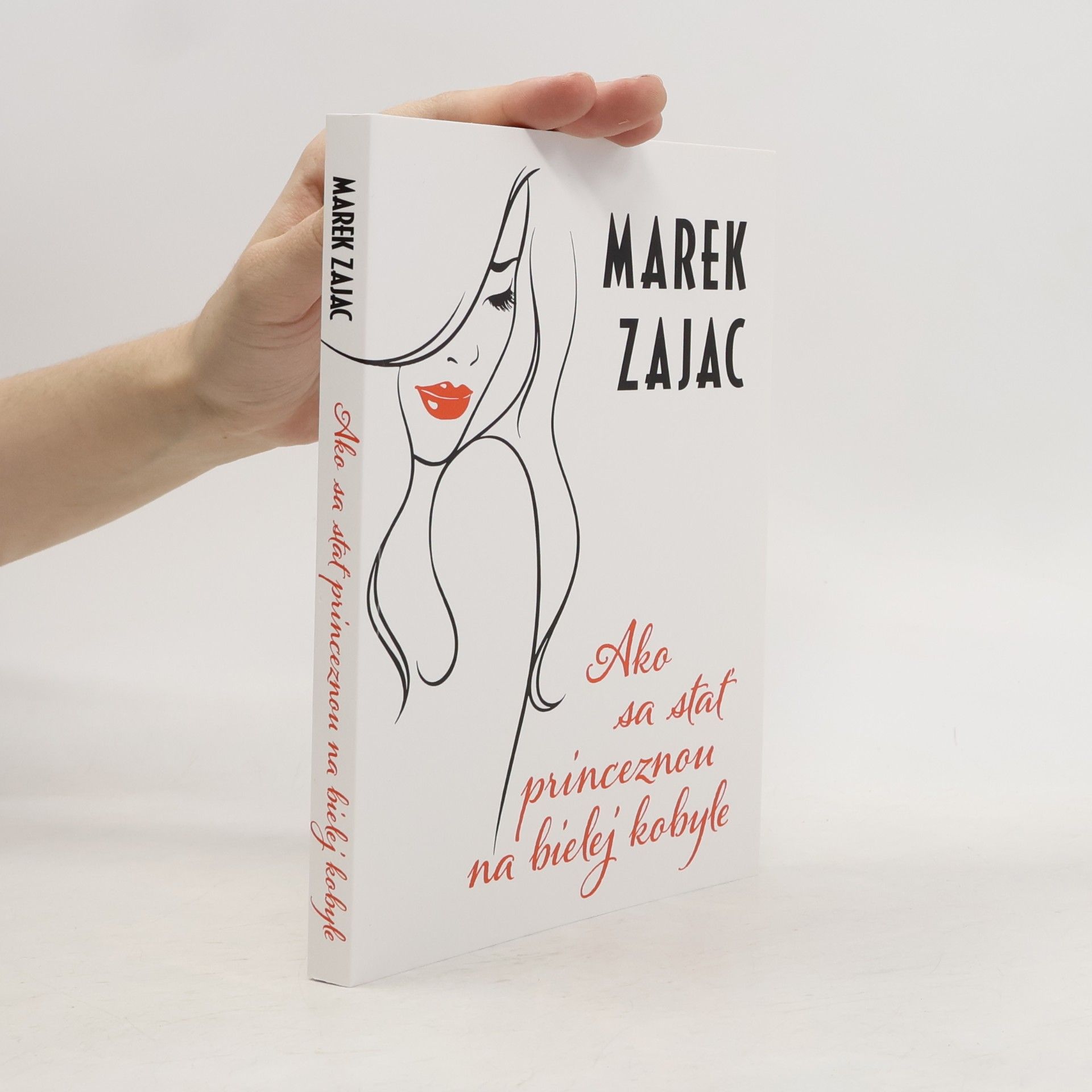 Marek Zając Ako se stať princeznou na bielej kobyle