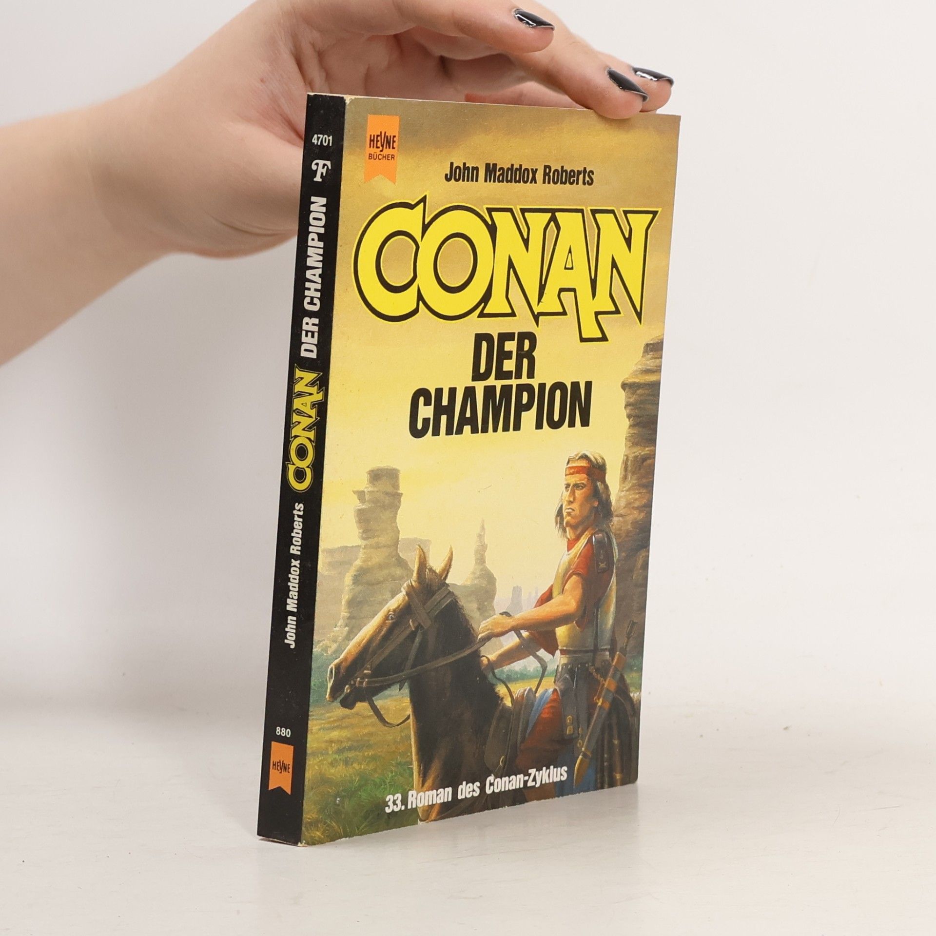 John Maddox Roberts Conan der Champion. 32. Roman der Conan- Saga.