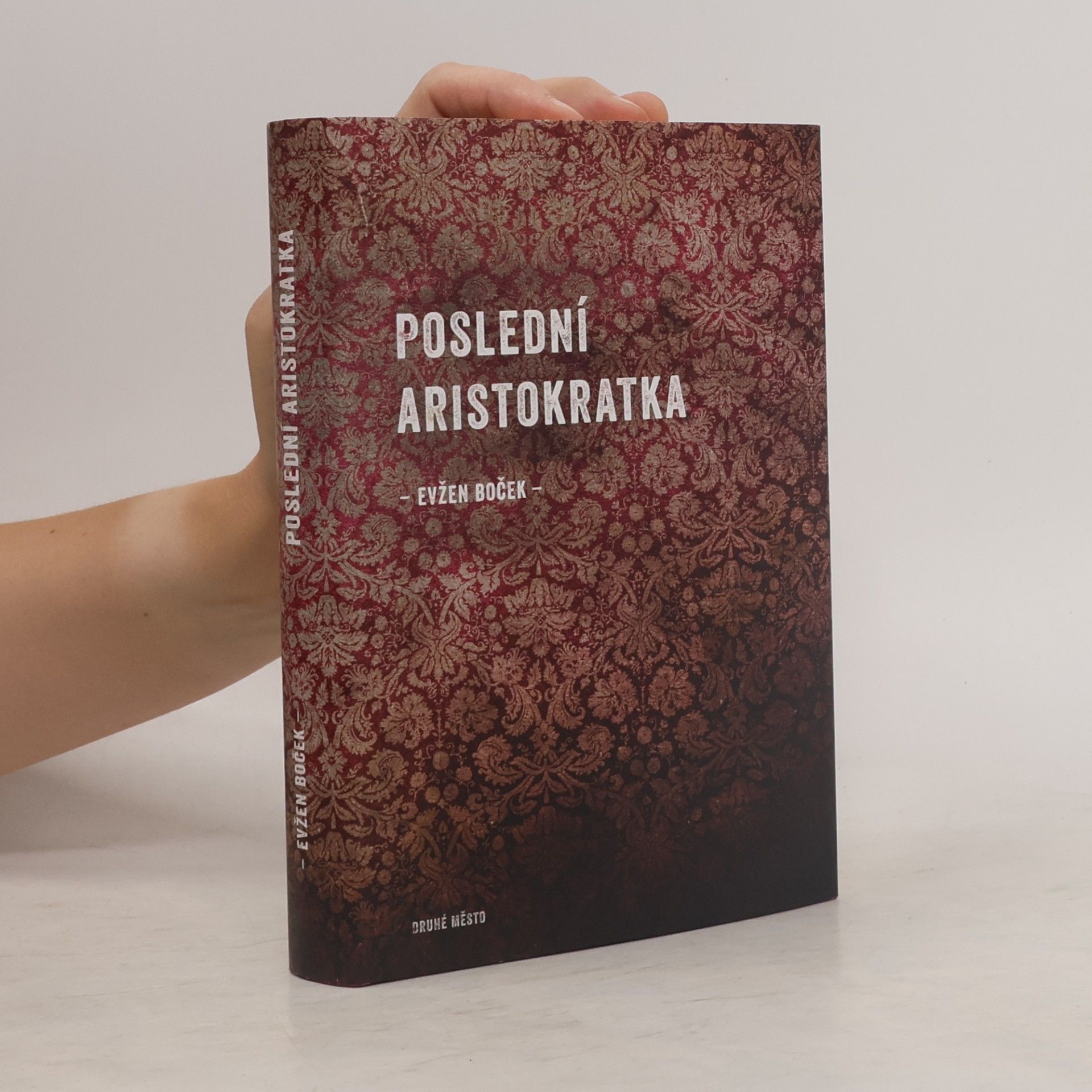 Evžen Boček Poslední aristokratka