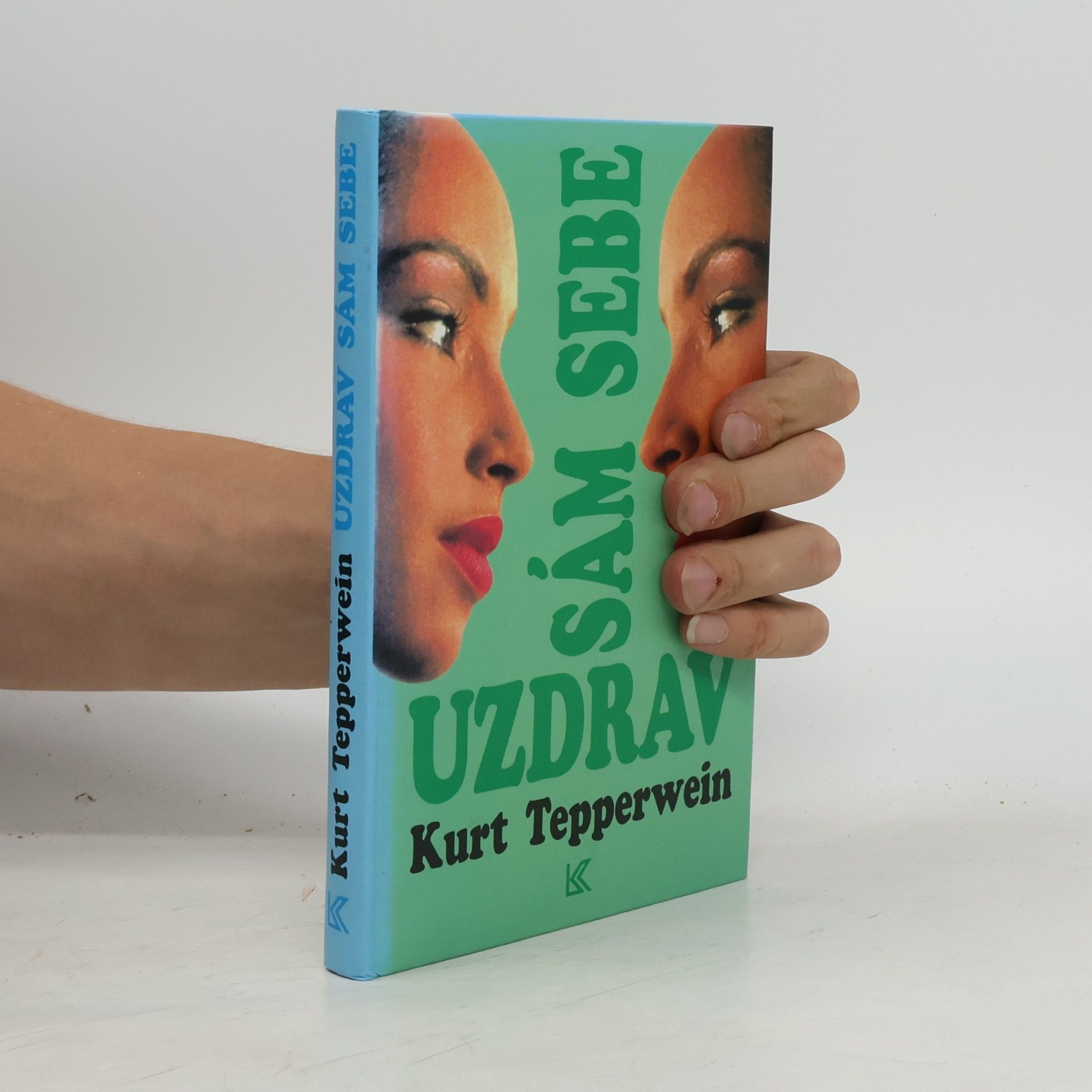Kurt Tepperwein Uzdrav sám sebe