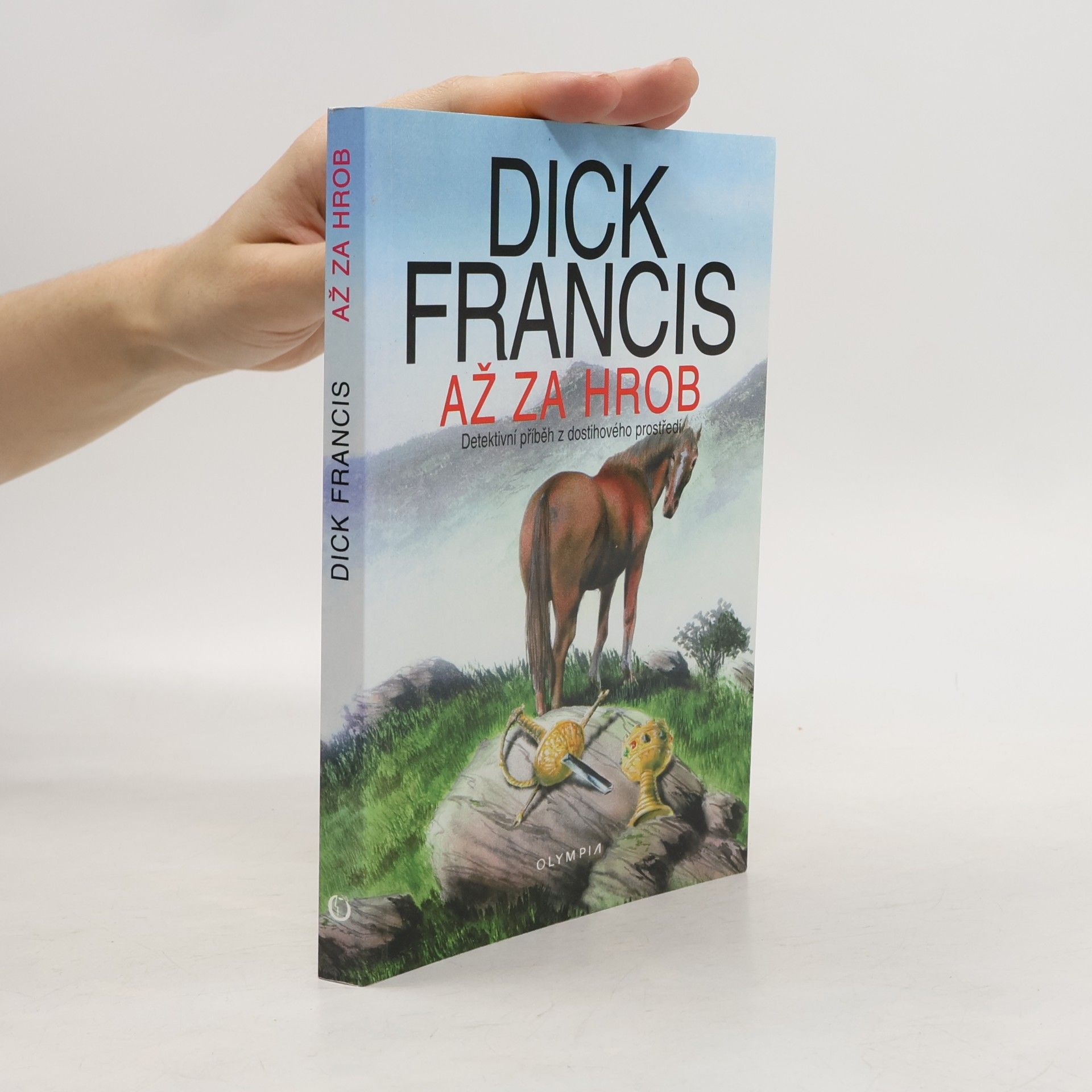 Dick Francis Až za hrob