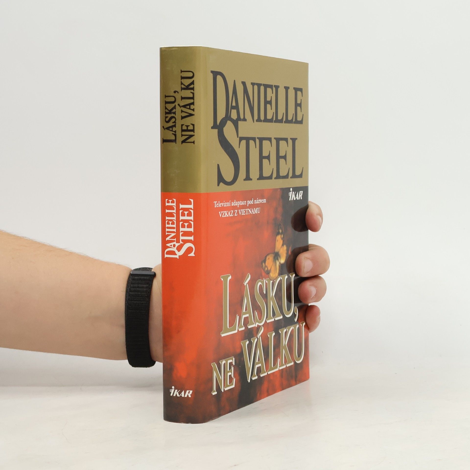 Danielle Steel Lásku, ne válku