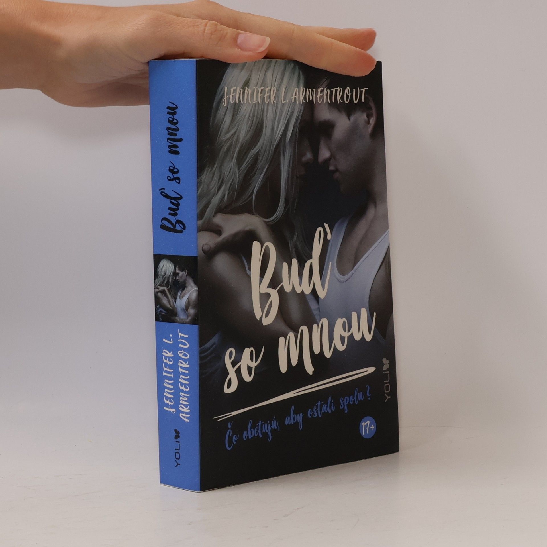Jennifer Armentrout Buď so mnou - Čo obetujú, aby ostali spolu?
