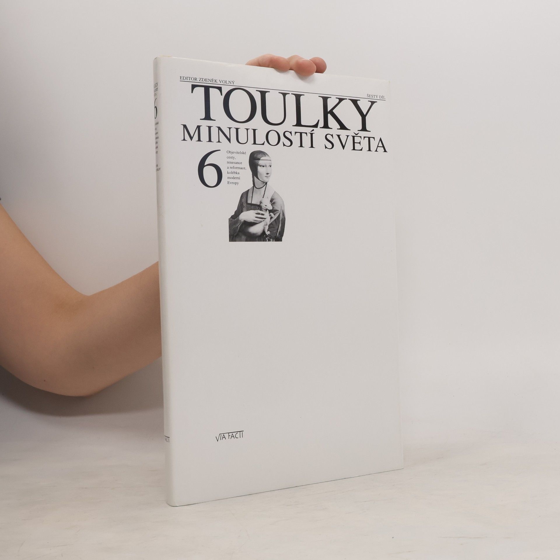 Toulky minulostí světa 6