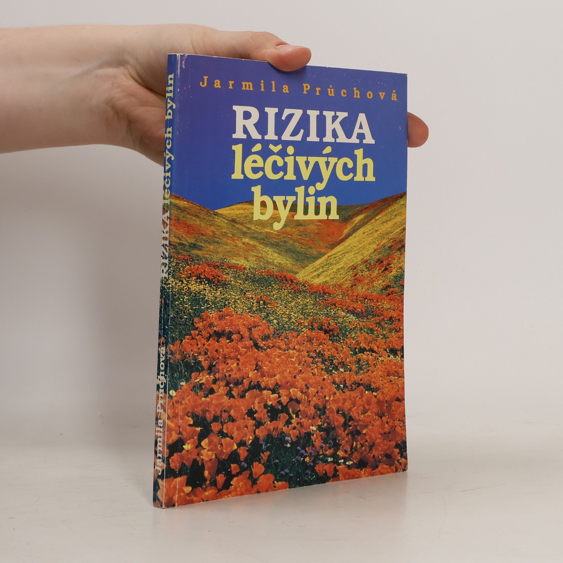 Jarmila Průchová Rizika léčivých bylin