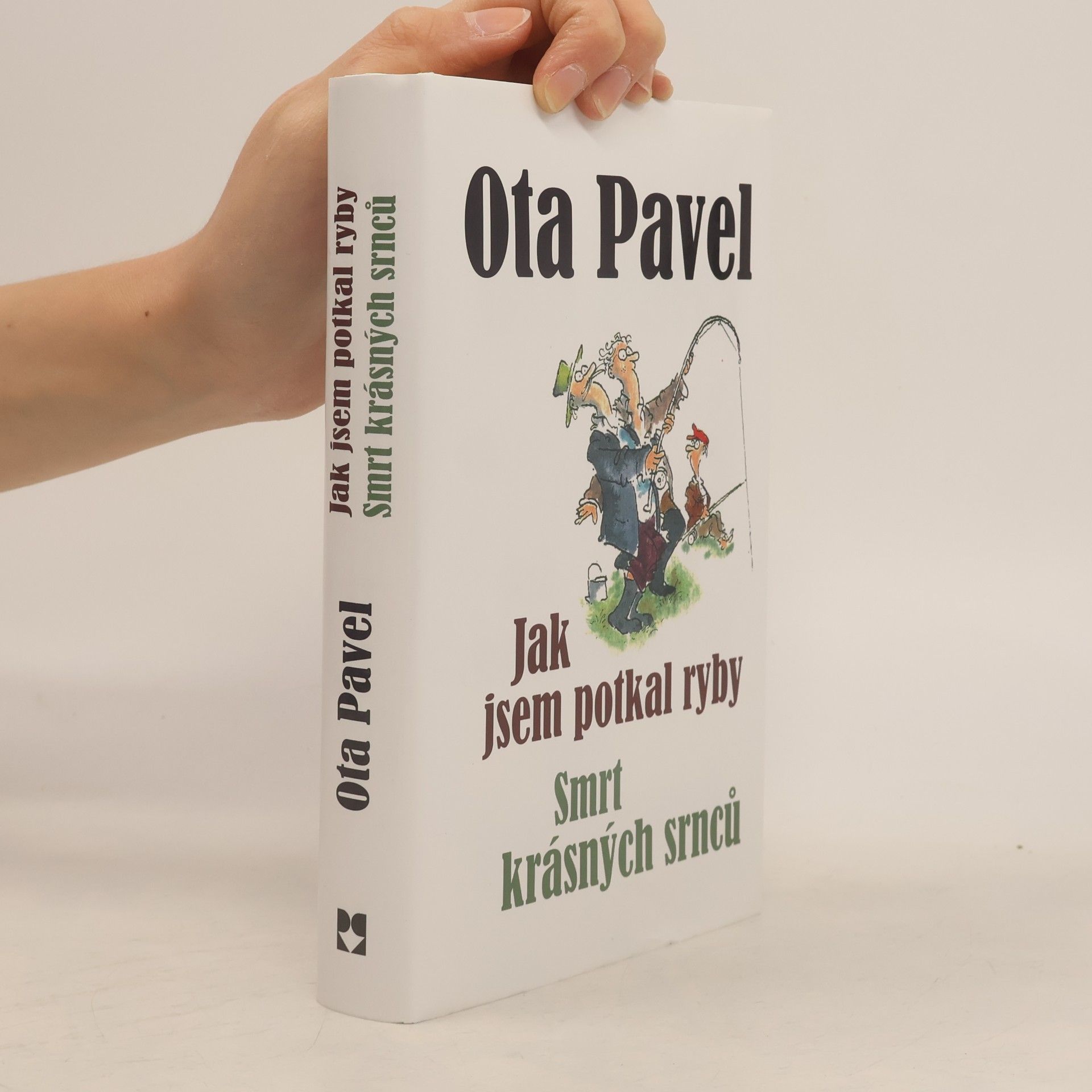 Ota Pavel Jak jsem potkal ryby. Smrt krásných srnců (2 knihy v 1 svazku)