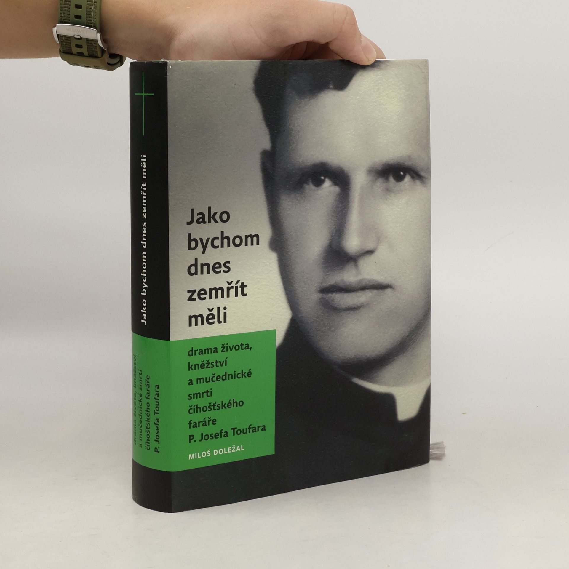 Miloš Doležal Jako bychom dnes zemřít měli