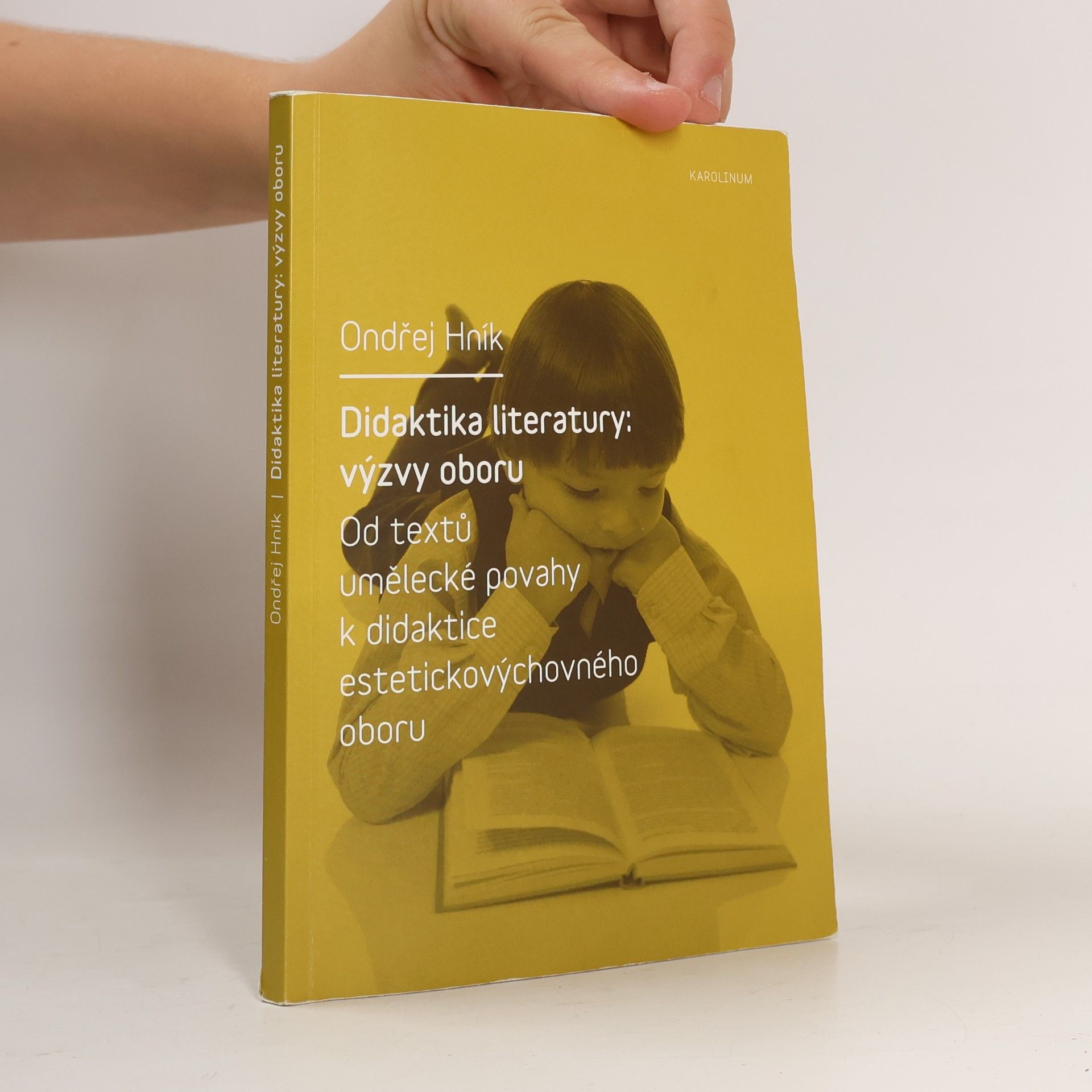 Ondřej Hník Didaktika literatury: výzvy oboru