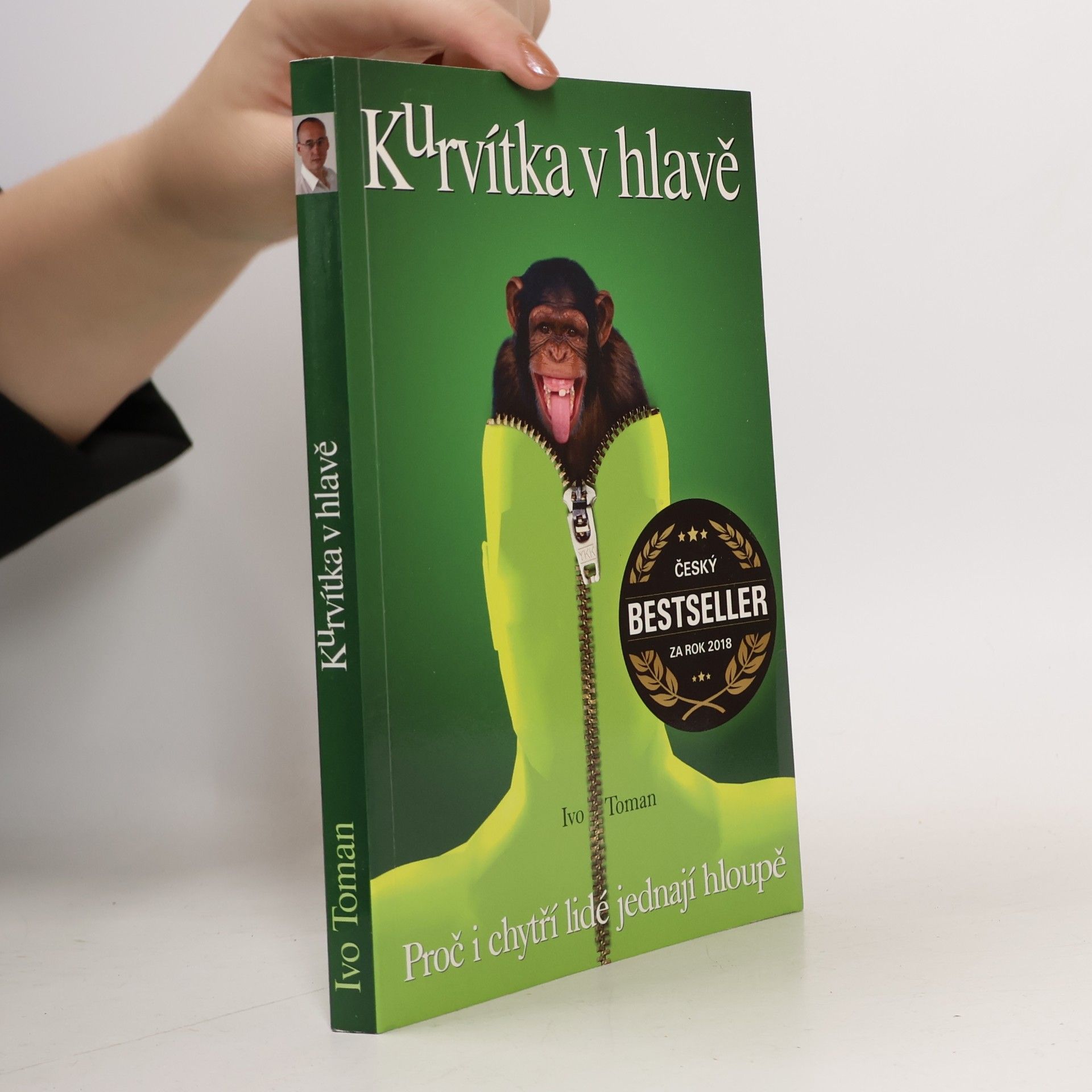 Ivo Toman Kurvítka v hlavě. Proč i chytří lidé jednají hloupě