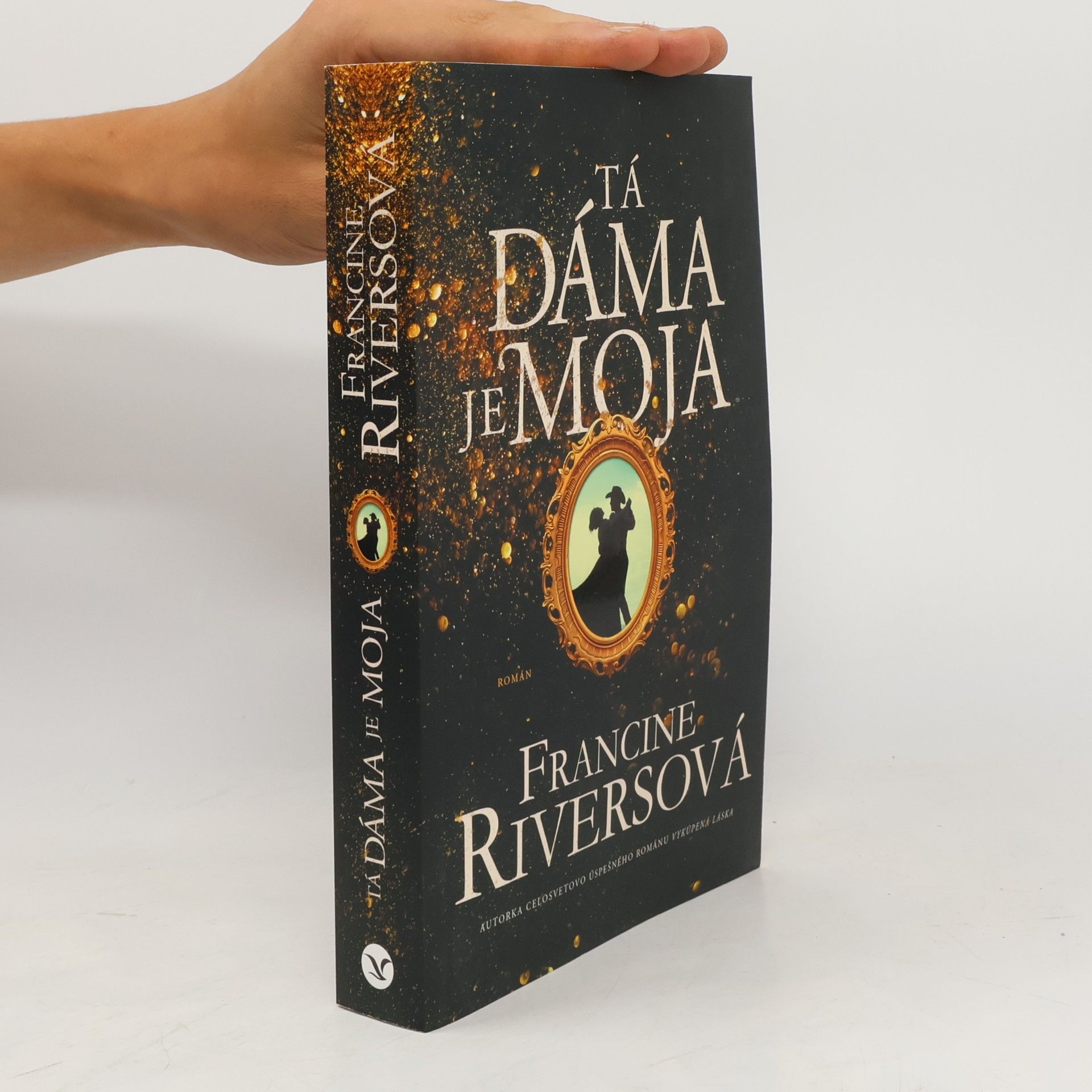 Francine Rivers Tá dáma je moja