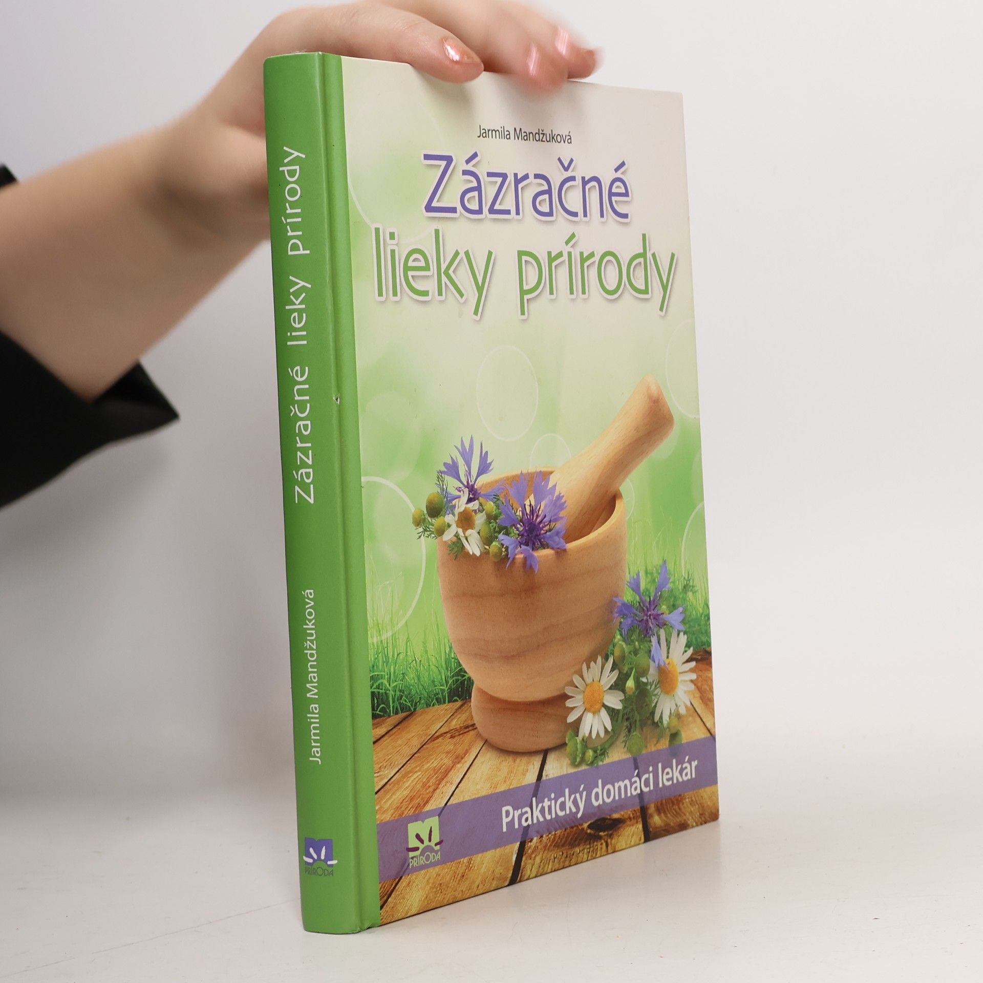 Jarmila Mandžuková Zázračné lieky prírody