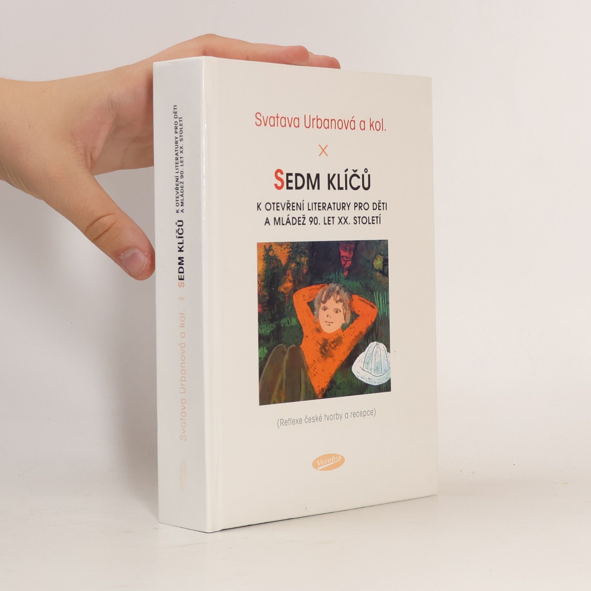 Sedm klíčů k otevření literatury pro děti a mládež 90. let XX. století : (reflexe české tvorby a recepce)