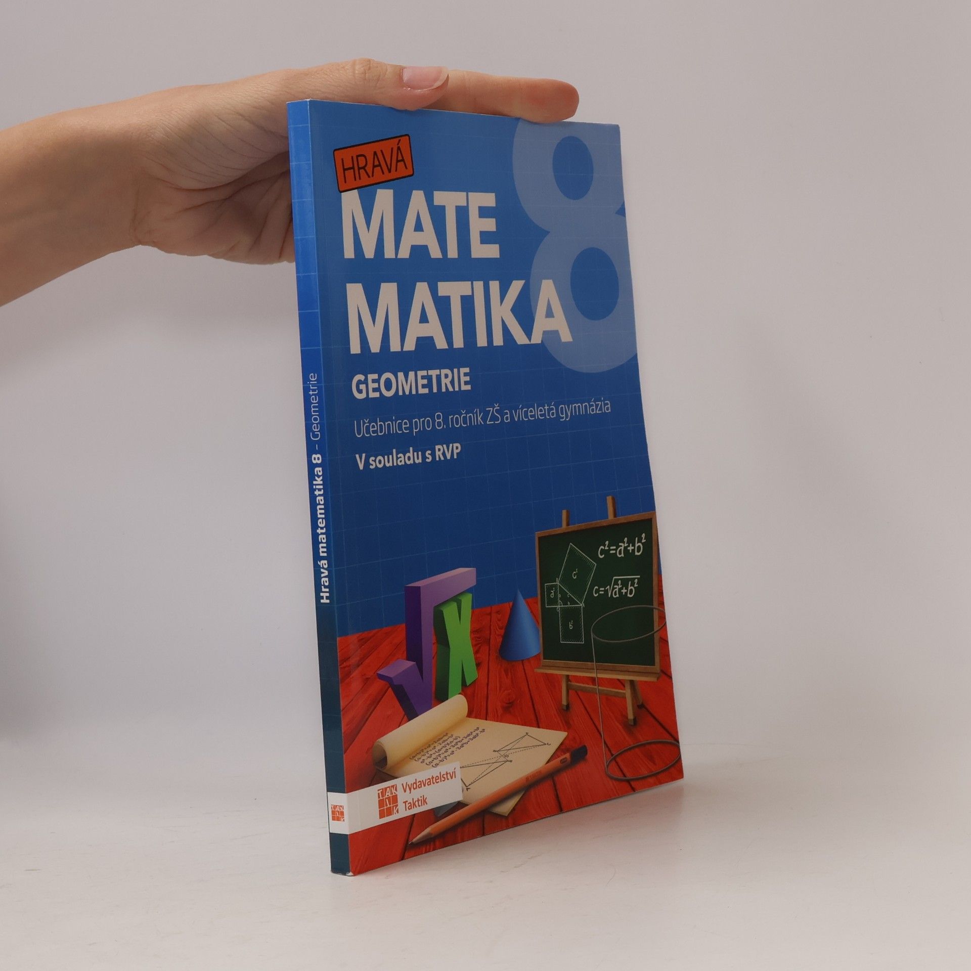 Miroslava Janečková Hravá matematika 8. Učebnice pro 8. ročník ZŠ a víceletá gymnázia