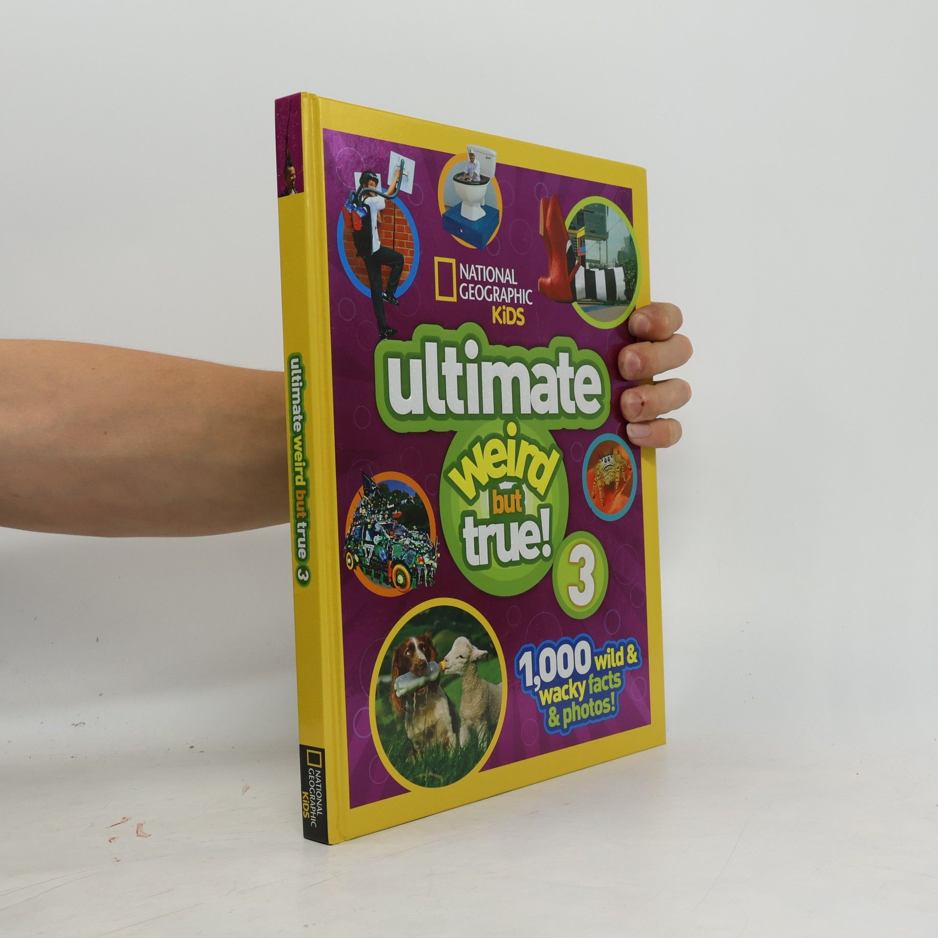 National Geographic Society (U.S.) National Geographic Kids: Ultimate Weird but True! 3