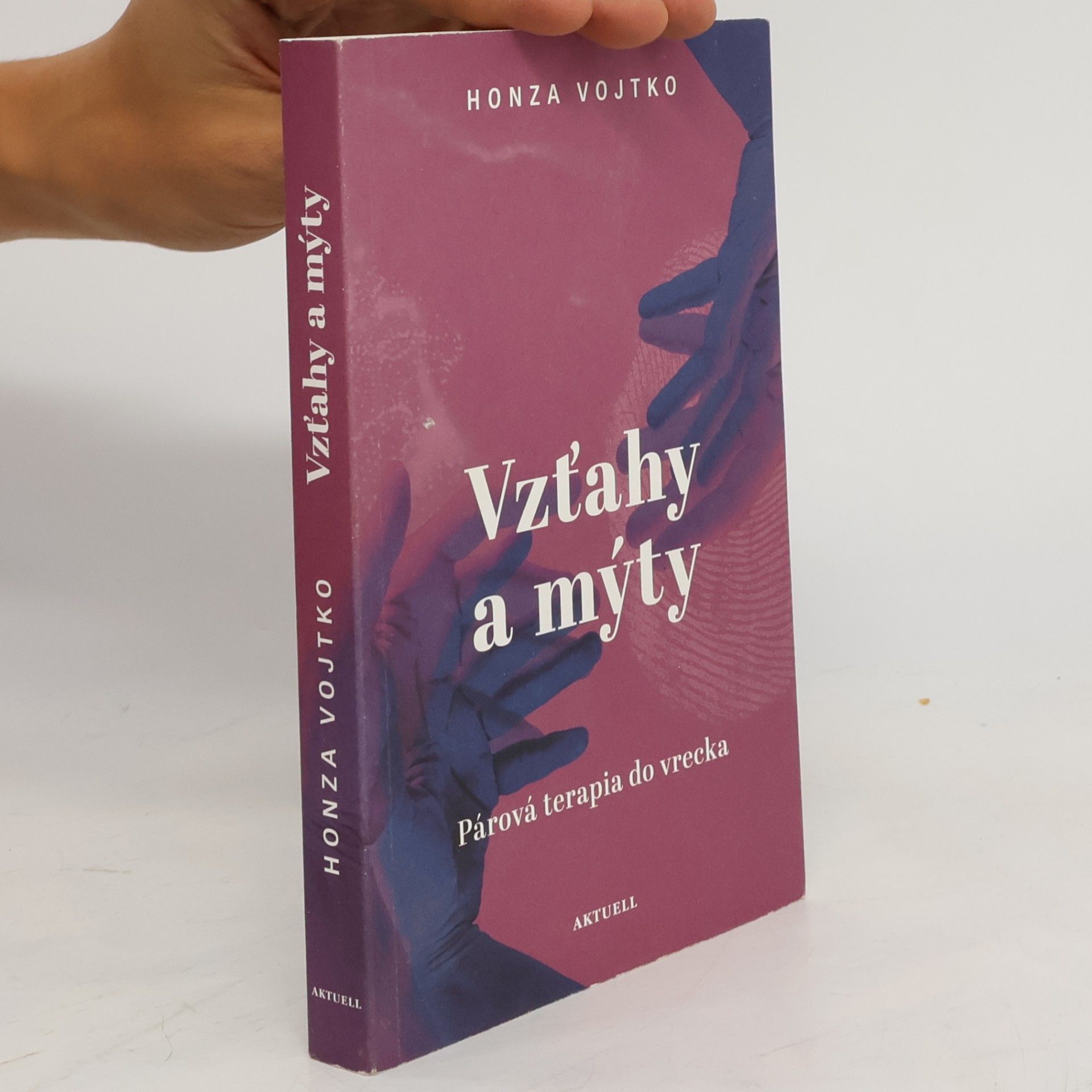 Jan Vojtko Vzťahy a mýty. Párová terapia do vrecka
