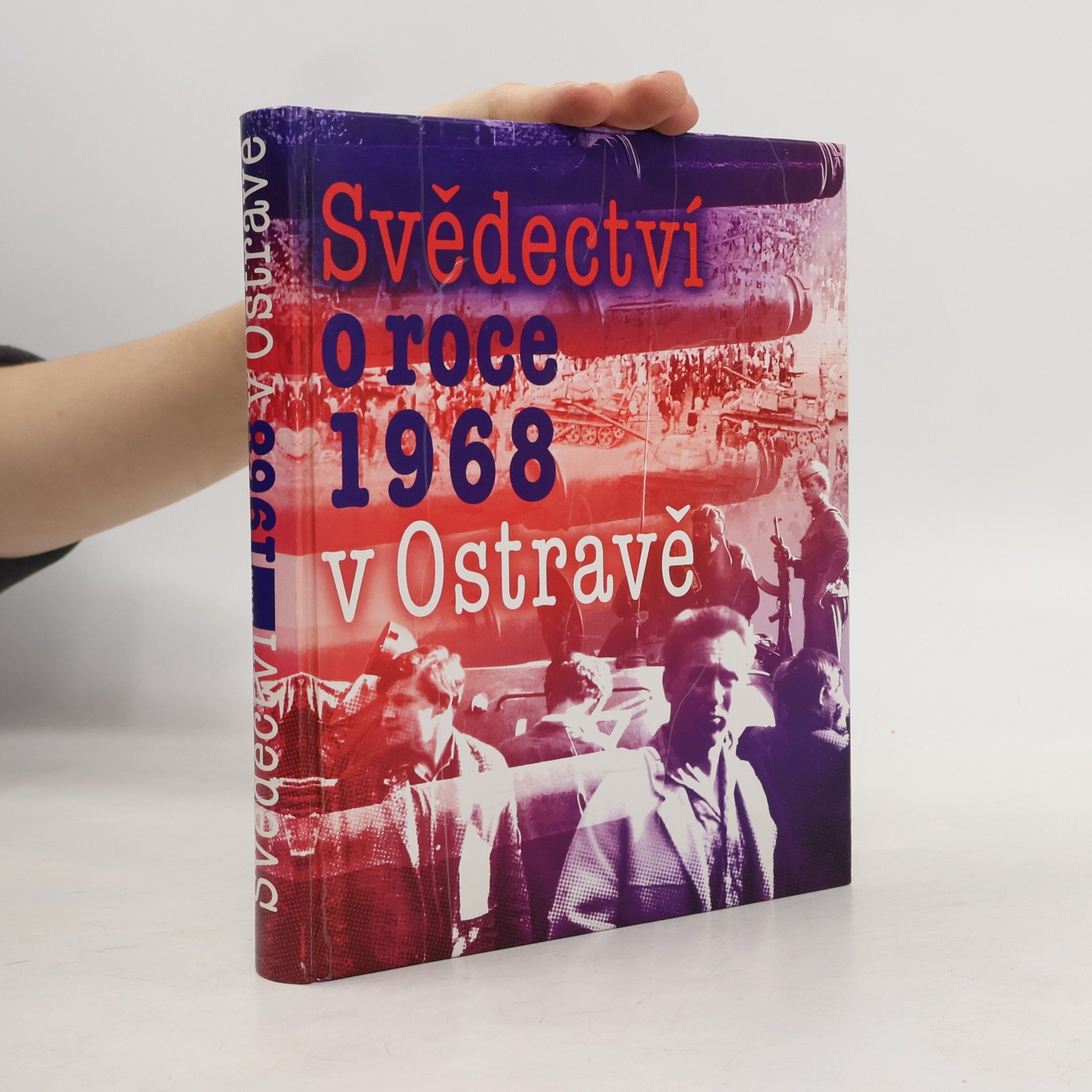 Karel Jiřík Svědectví o roce 1968 v Ostravě