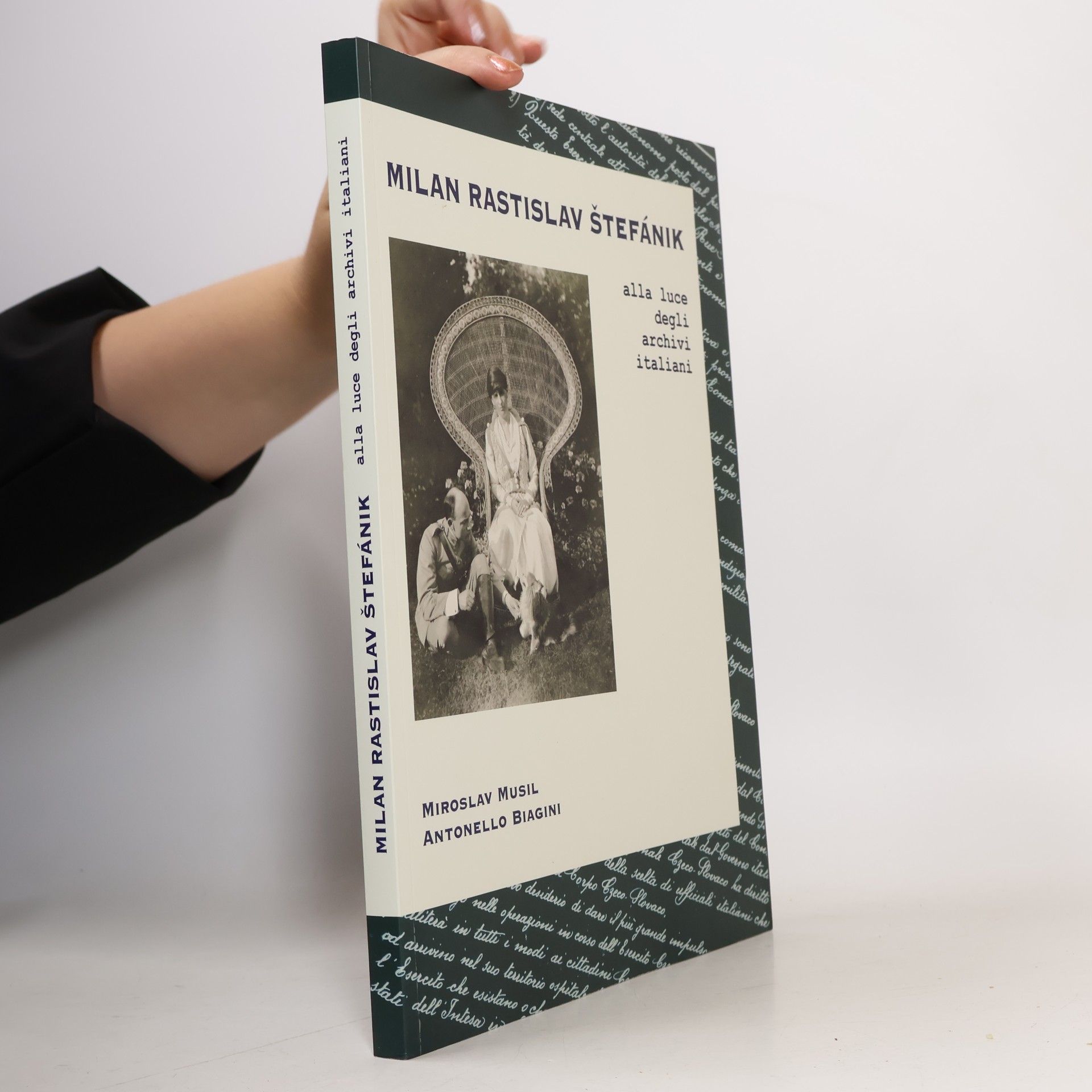 Antonello Folco Biagini Milan Rastislav Štefánik alla luce degli archivi italiani