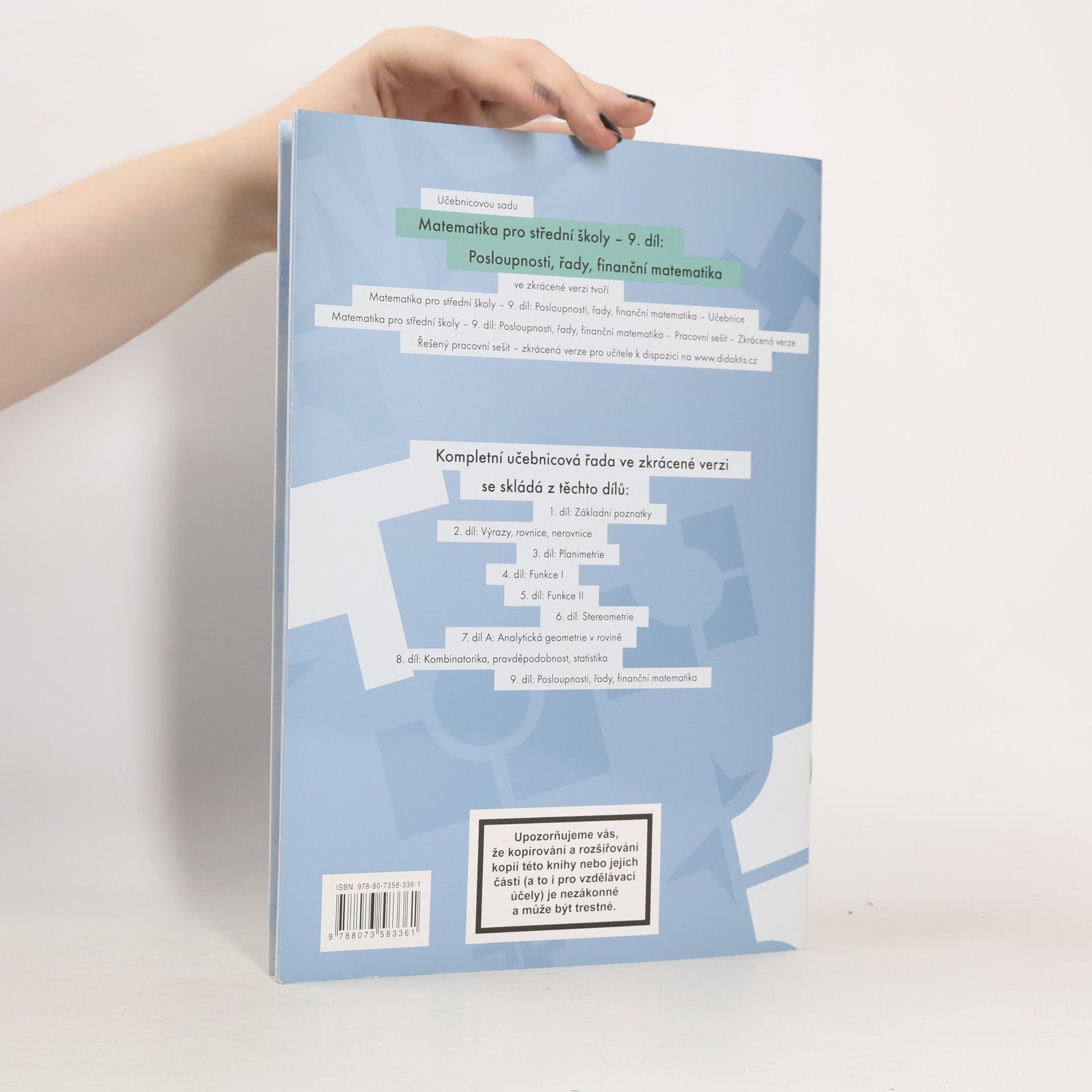 Autorenkollektiv Matematika pro střední školy 9. díl: Posloupnosti, řady, finanční matematika - zkrácená verze