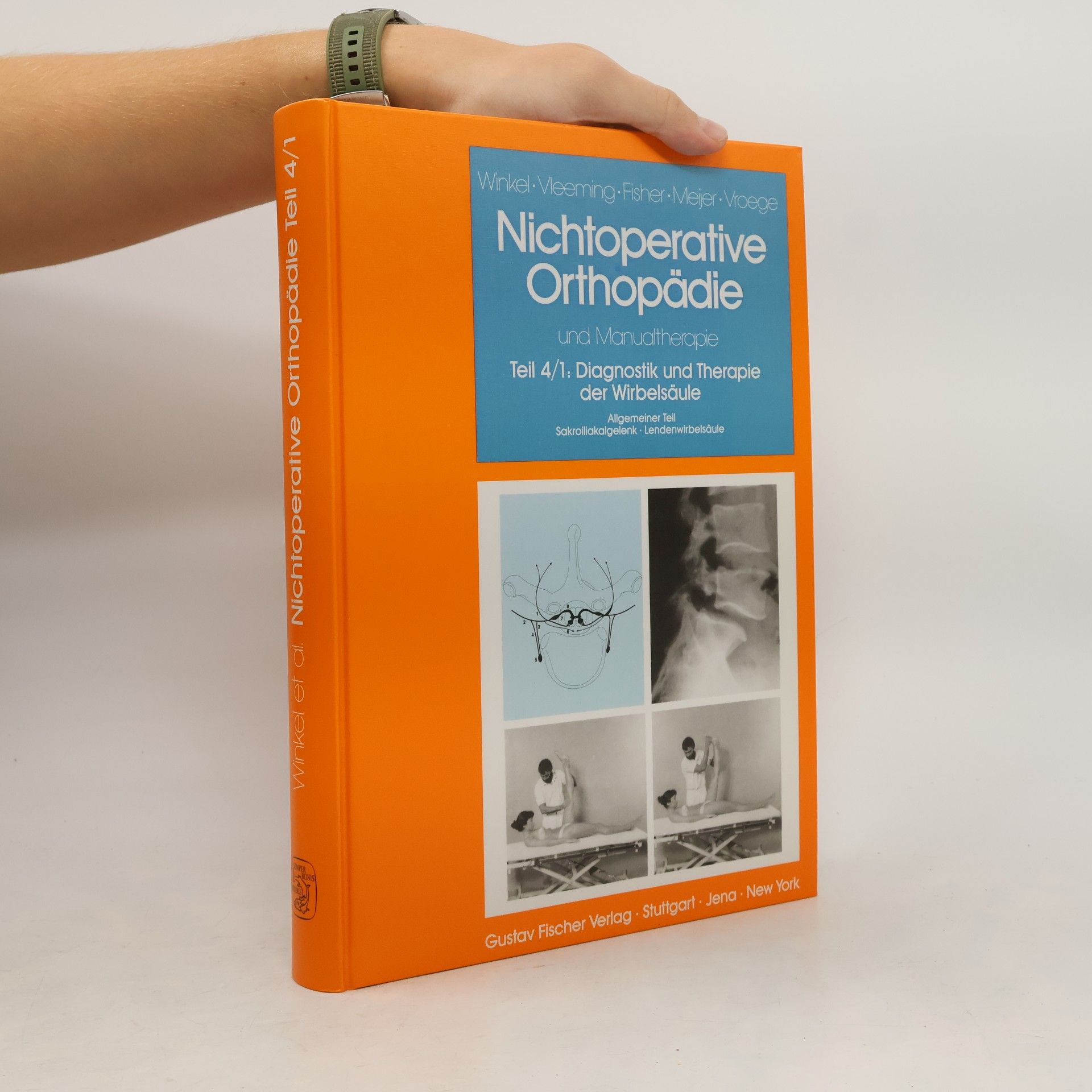 Nichtoperative Orthopädie und Manualtherapie: 4/1, Diagnostik und Therapie der Wirbelsäule