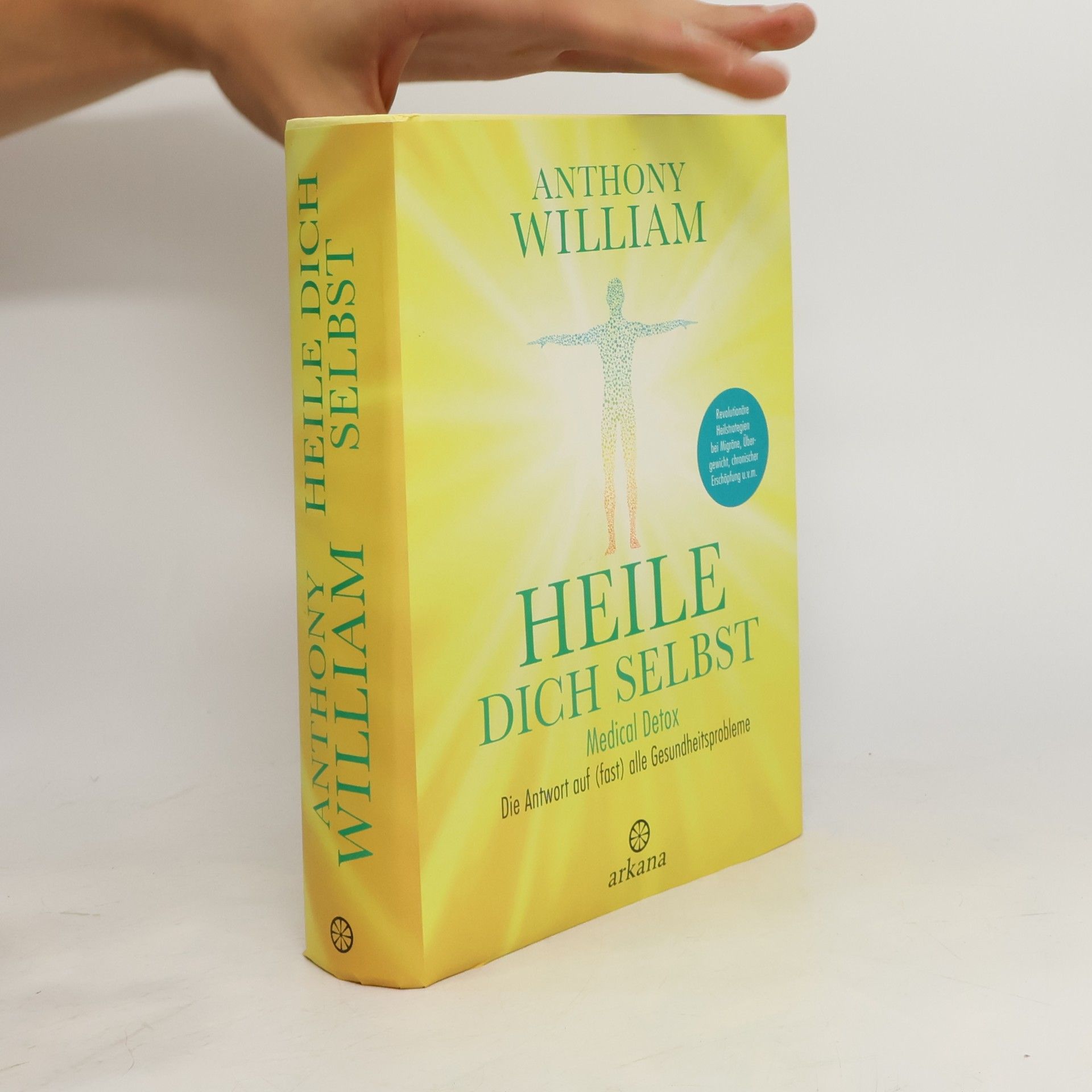 Anthony William Heile dich selbst