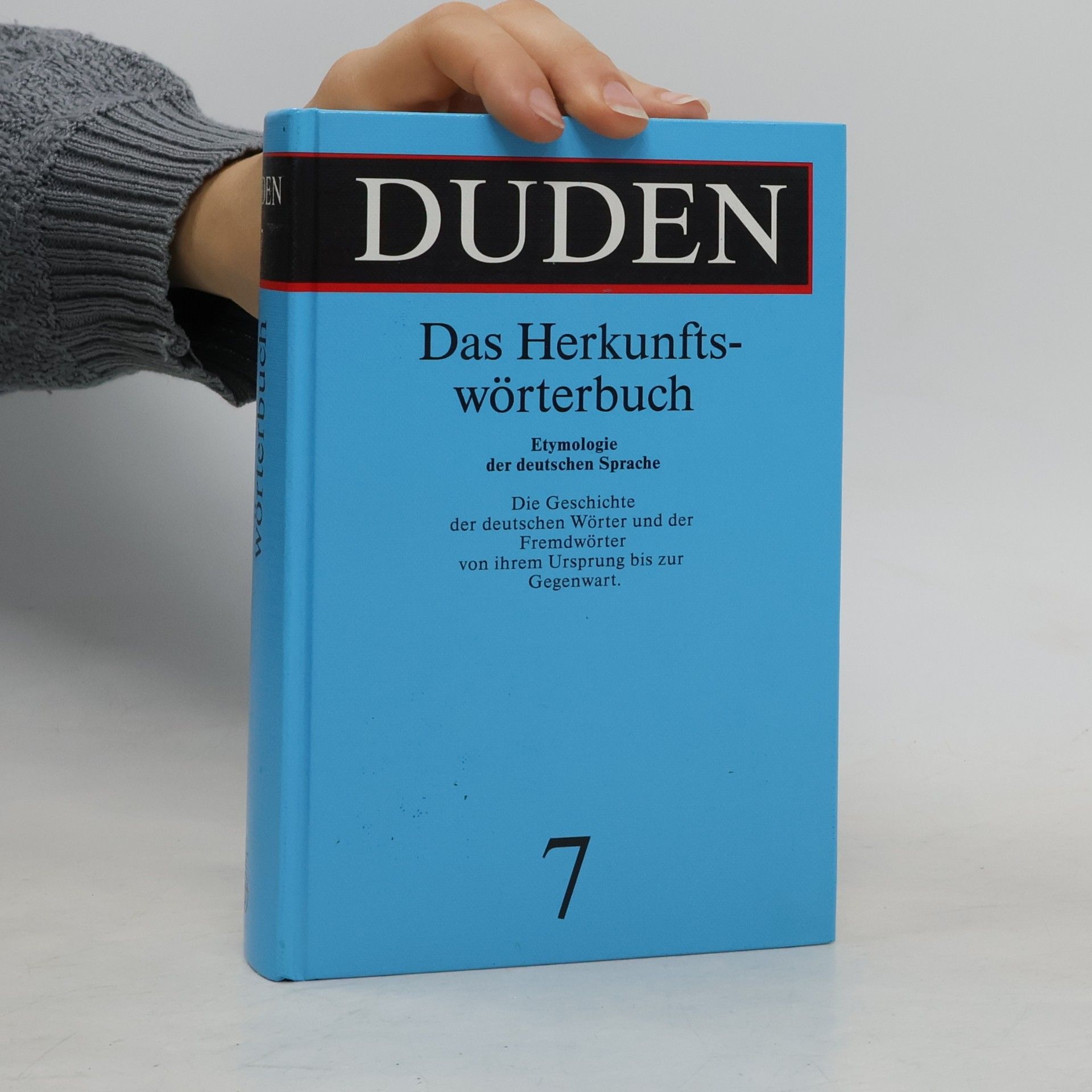 Etymologie : Herkunftswörterbuch der deutschen Sprache. Duden Band 7
