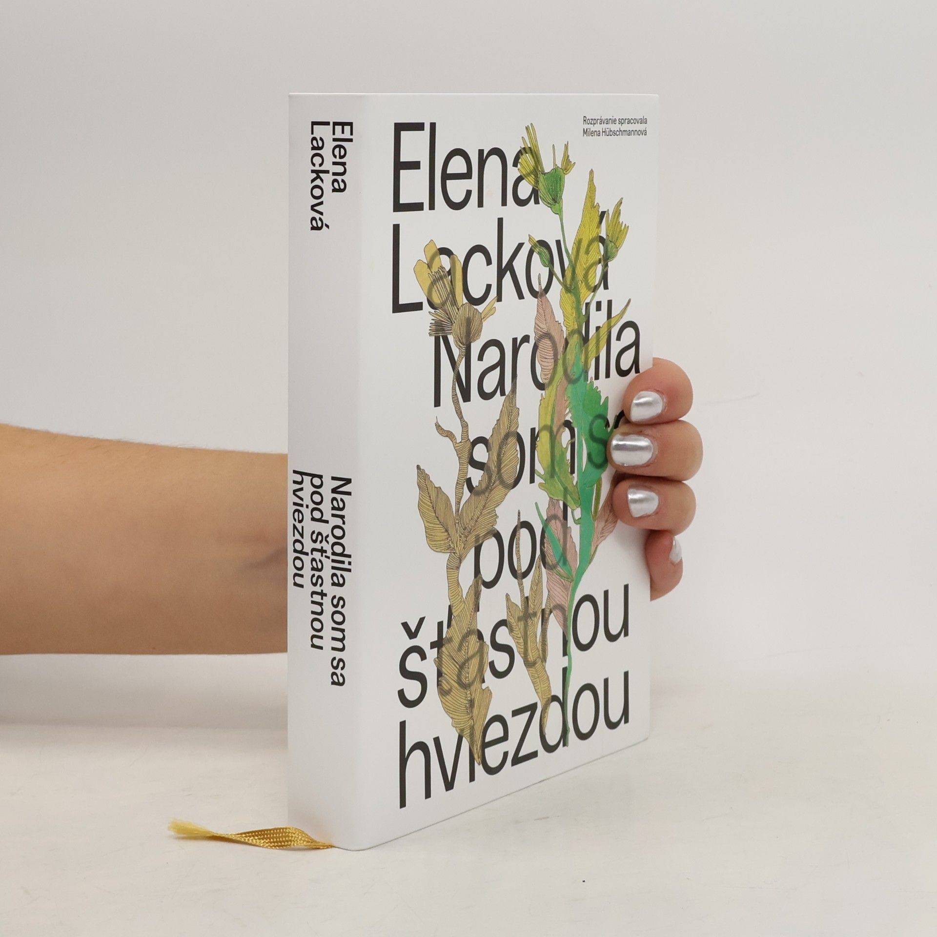 Elena Lacková Narodila som sa pod šťastnou hviezdou