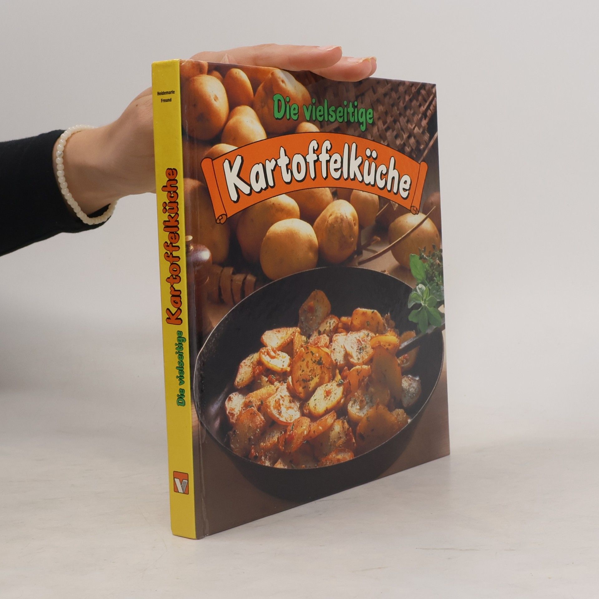 Autorenkollektiv Die vielseitige Kartoffelküche