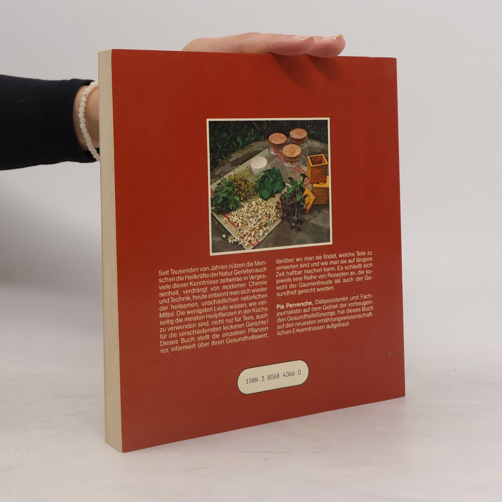 Pia Pervenche Kräuter- und Heilpflanzen-Kochbuch für eine gesunde Lebensweise