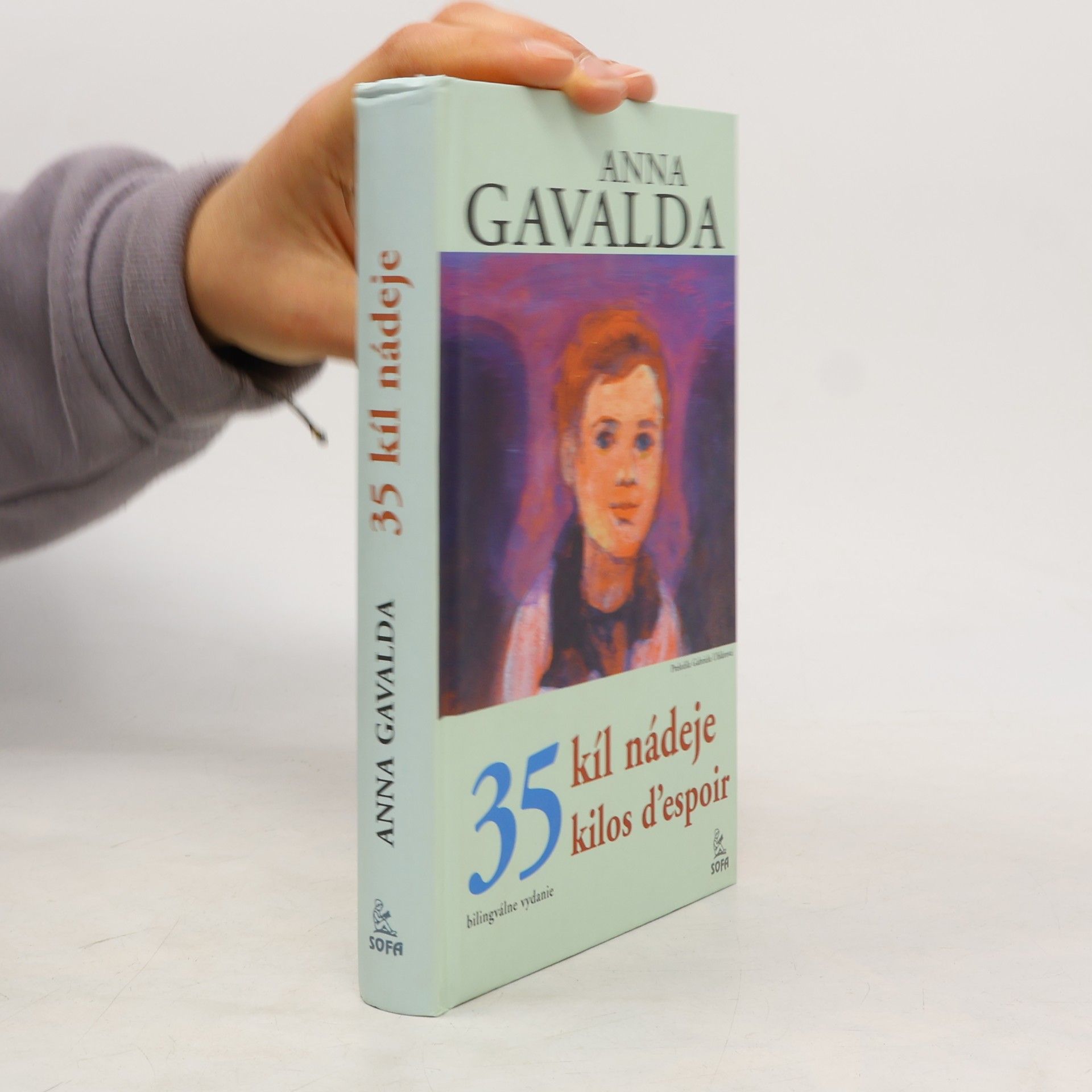 Anna Gavalda 35 kíl nádeje. 35 kilos d'espoir