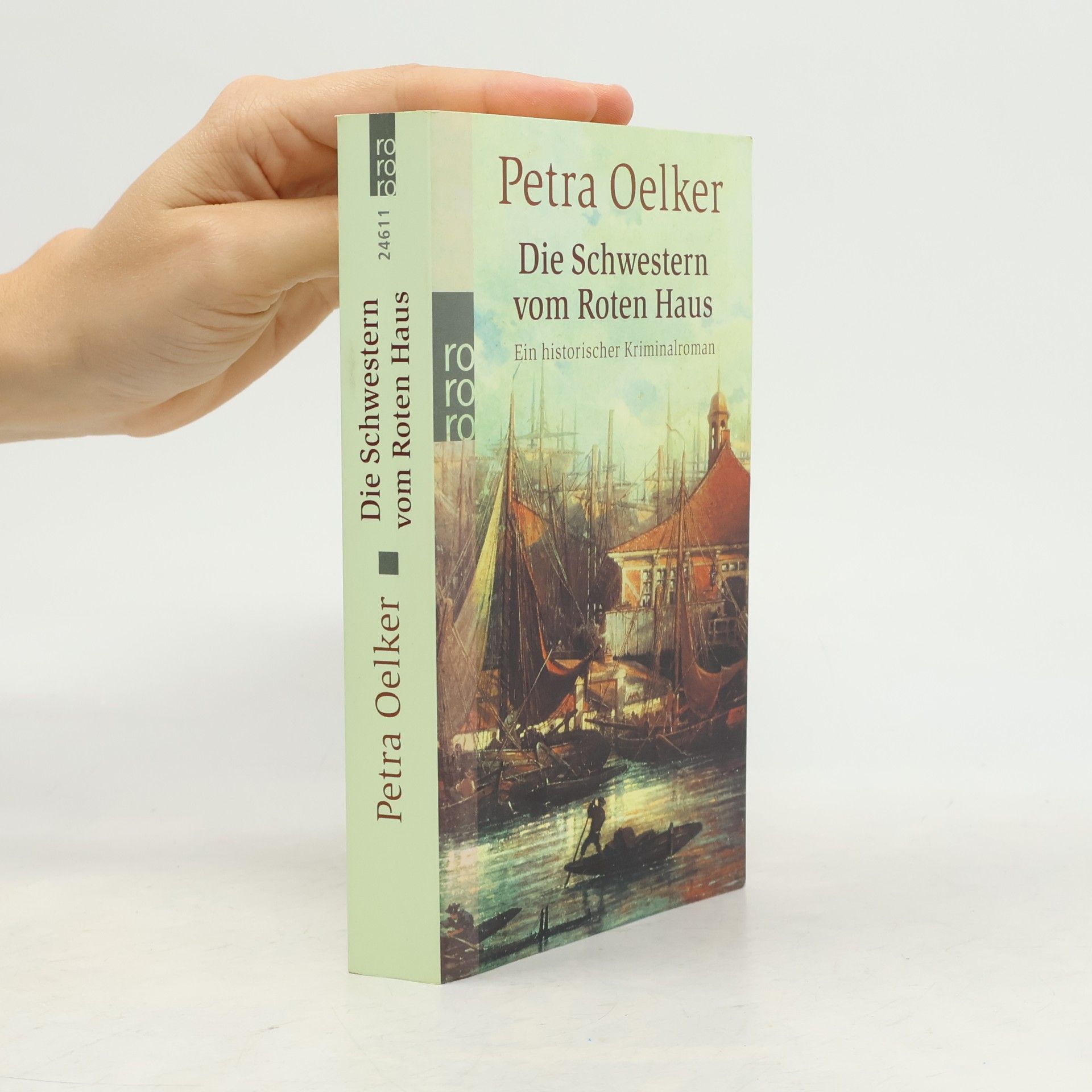 Petra Oelker Die Schwestern vom roten Haus