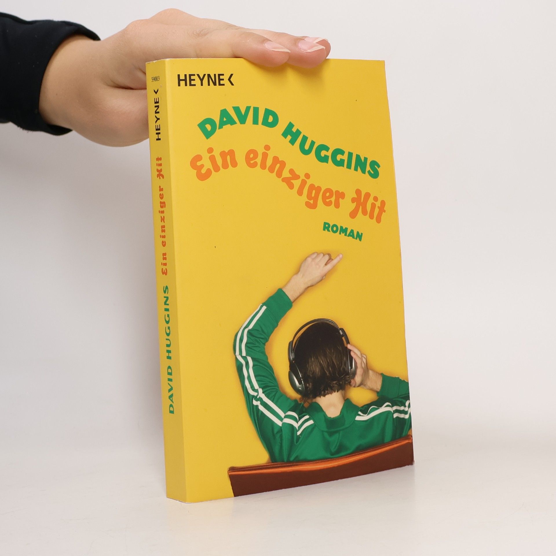 David Huggins Ein einziger Hit. Roman
