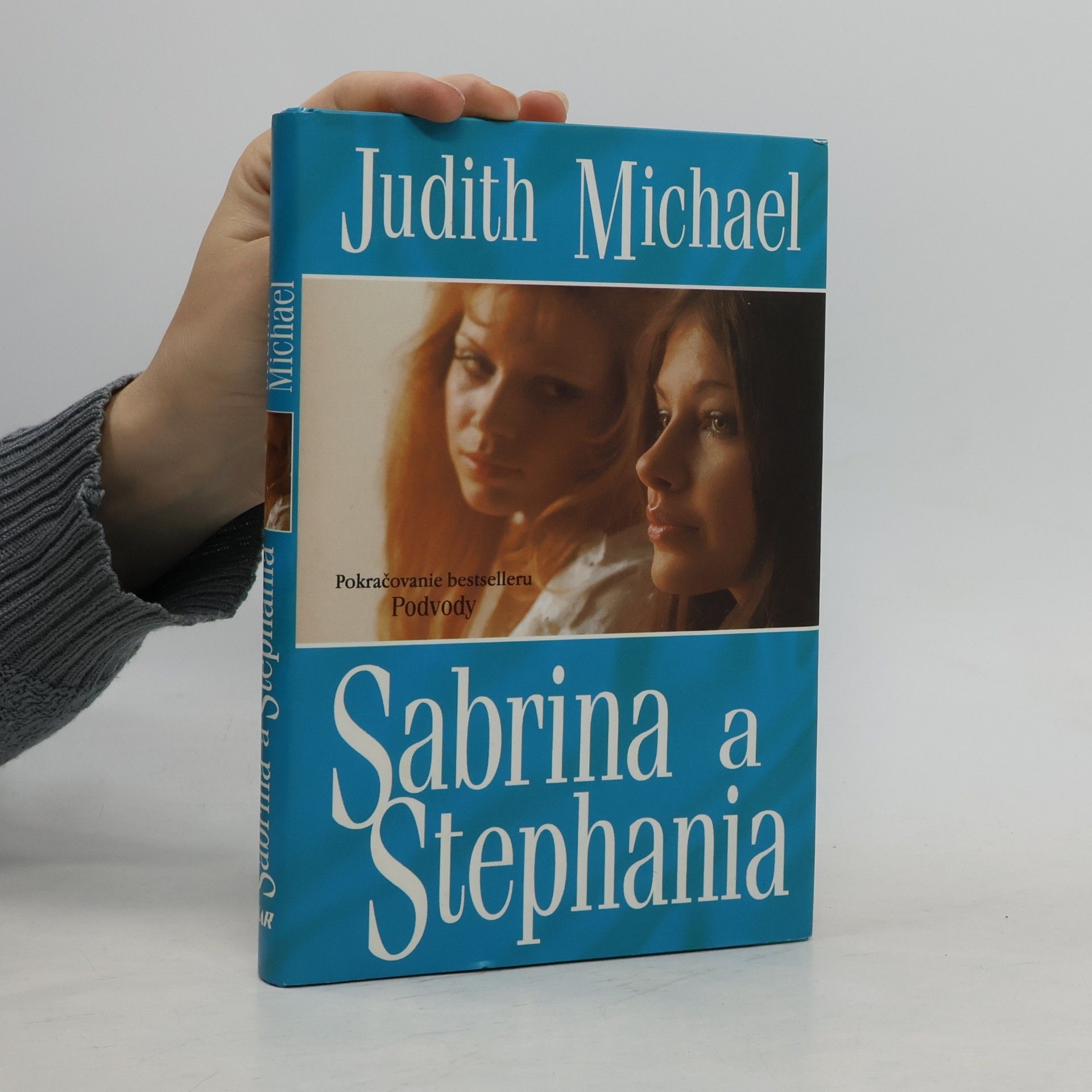 Judith Michael Sabrina a Stephania (pokračování bestselleru Podvody)